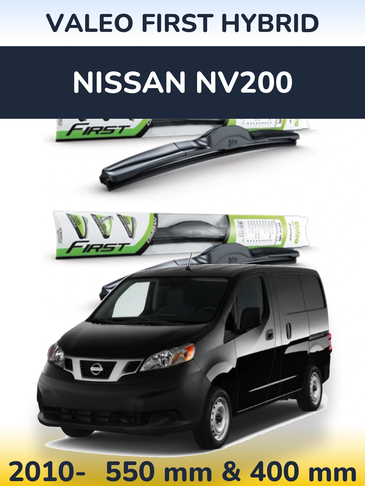 Комплект передніх щіток Valeo First Hybrid 550 & 400 мм для Nissan NV200 2010-2026