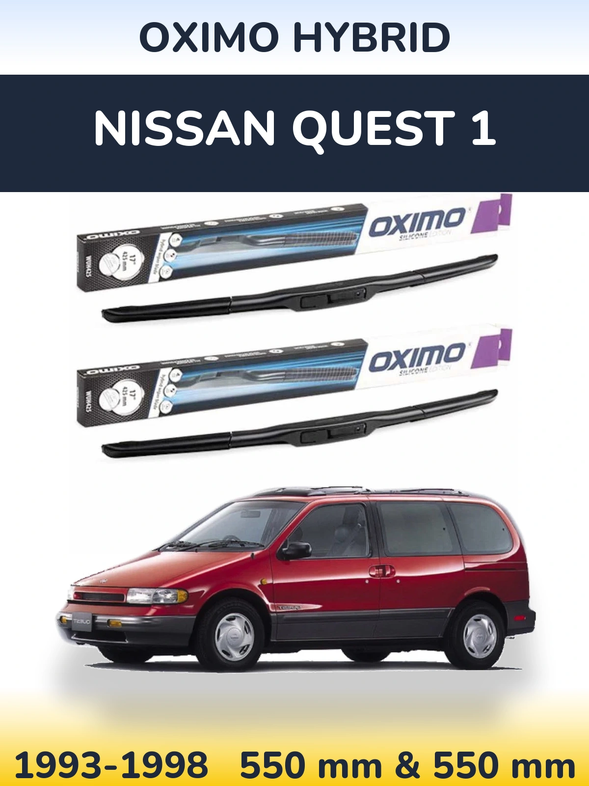 Front wiper blade set Oximo Hybrid 550 & 550 mm for Nissan Quest 1 1993-1998
