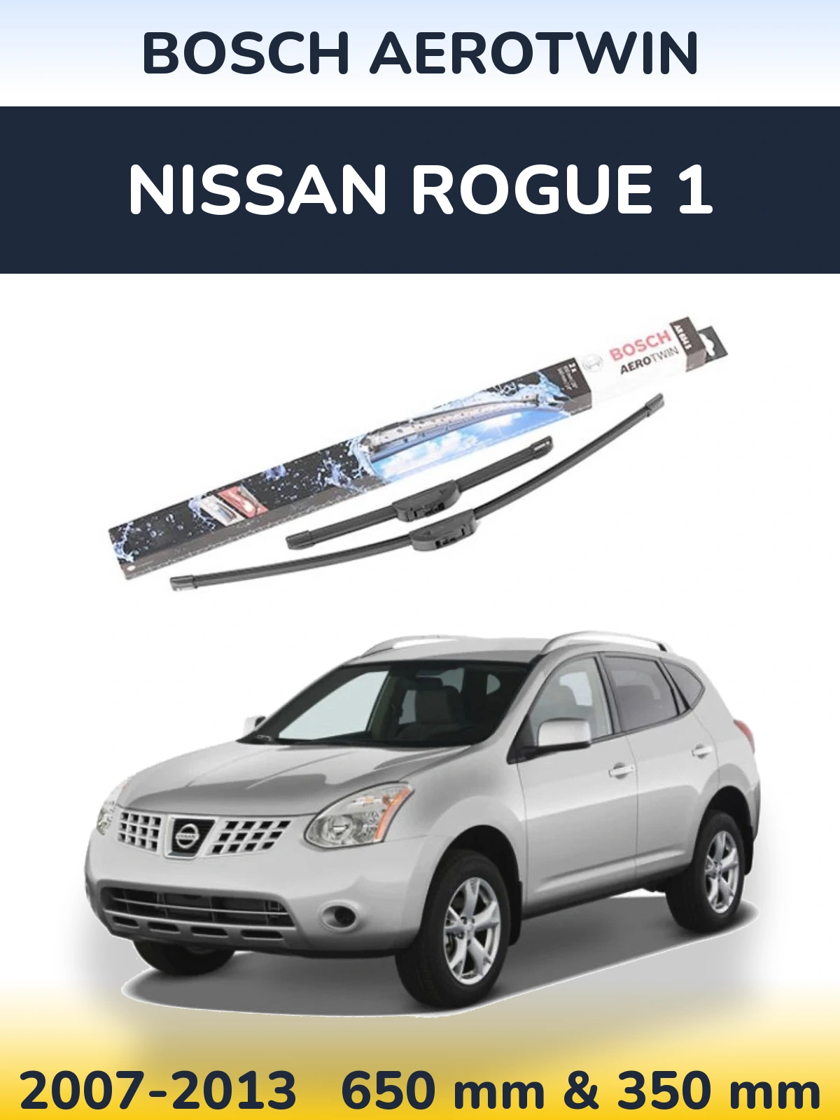Front wiper blade set BOSCH AeroTwin 650 & 350 mm for Nissan Rogue 1 2007-2013