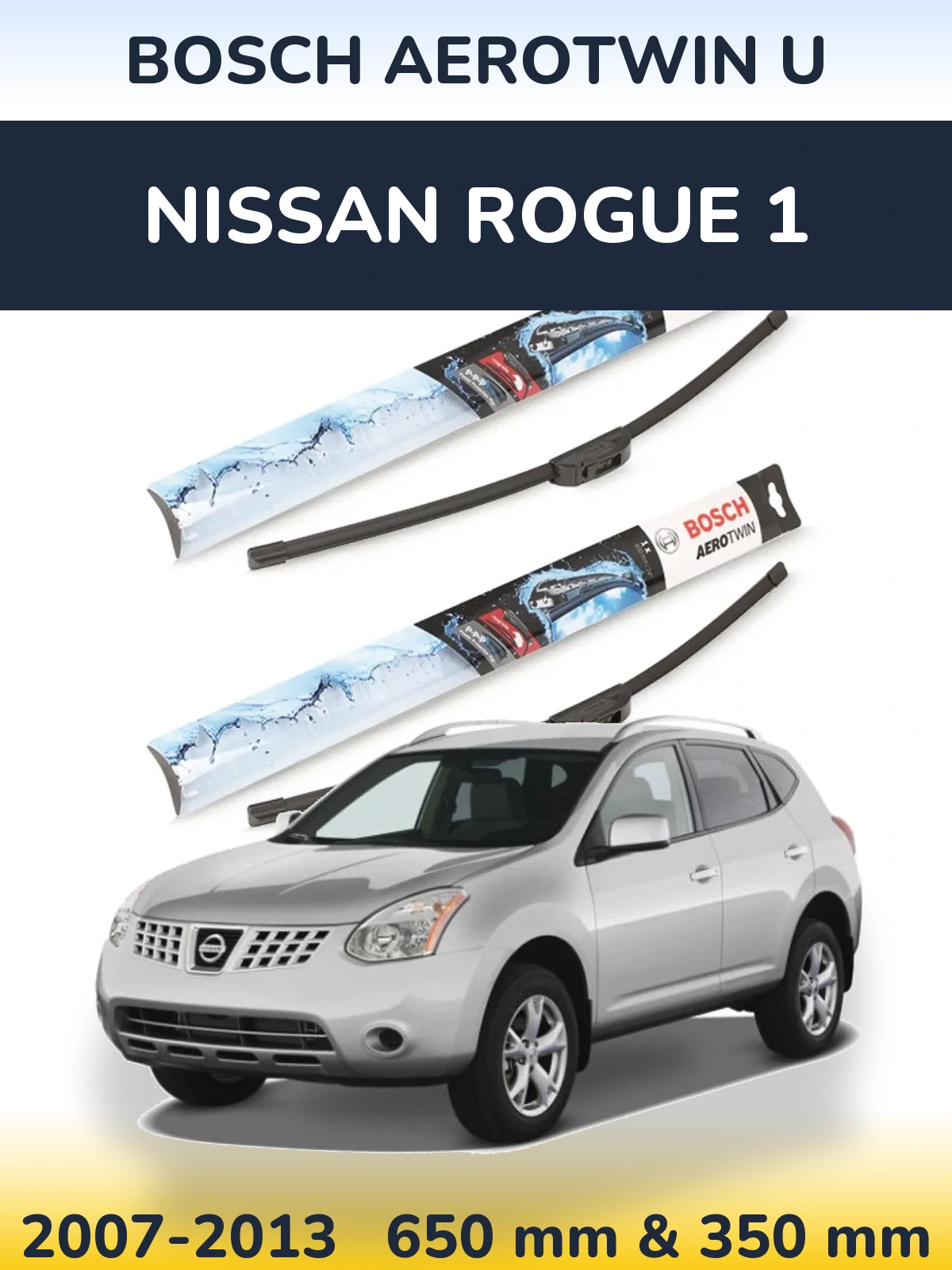 Front wiper blade set BOSCH AeroTwin U 650 & 350 мм for Nissan Rogue 1 2007-2013