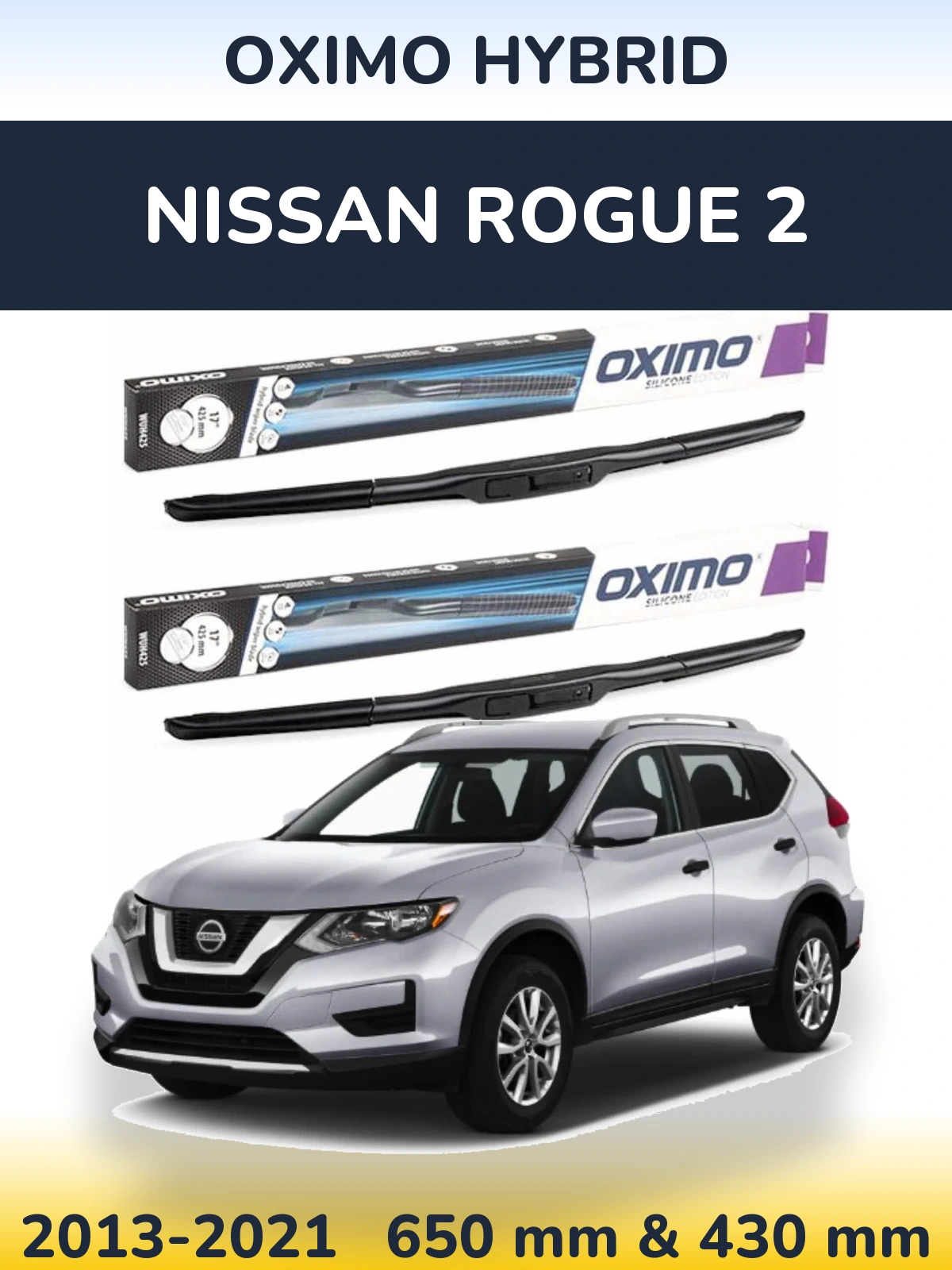 Комплект передних дворников Oximo Hybrid 650 & 430 мм для Nissan Rogue 2 2013-2021