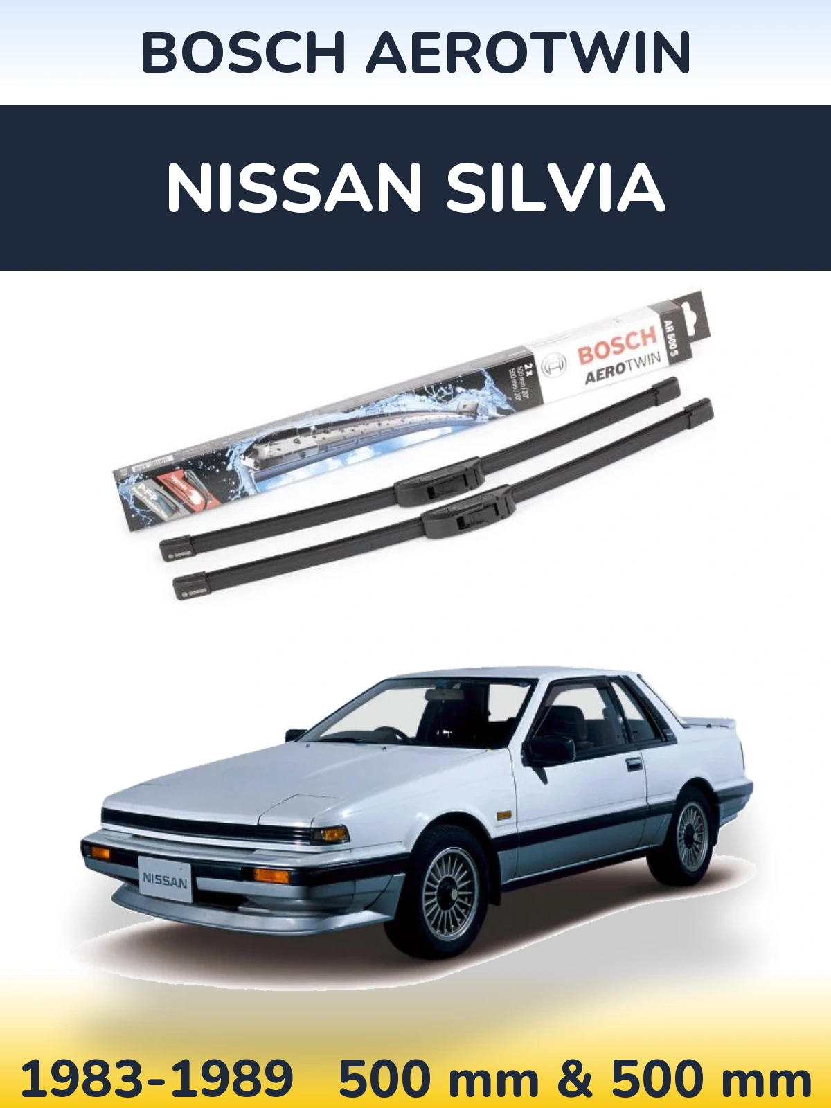 Front wiper blade set BOSCH AeroTwin 500 & 500 мм for Nissan Silvia 1983-1989