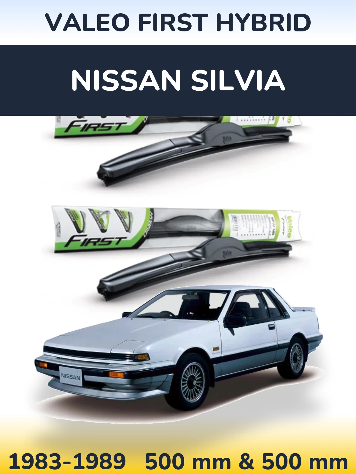 Front wiper blade set Valeo First Hybrid 500 & 500 мм for Nissan Silvia 1983-1989