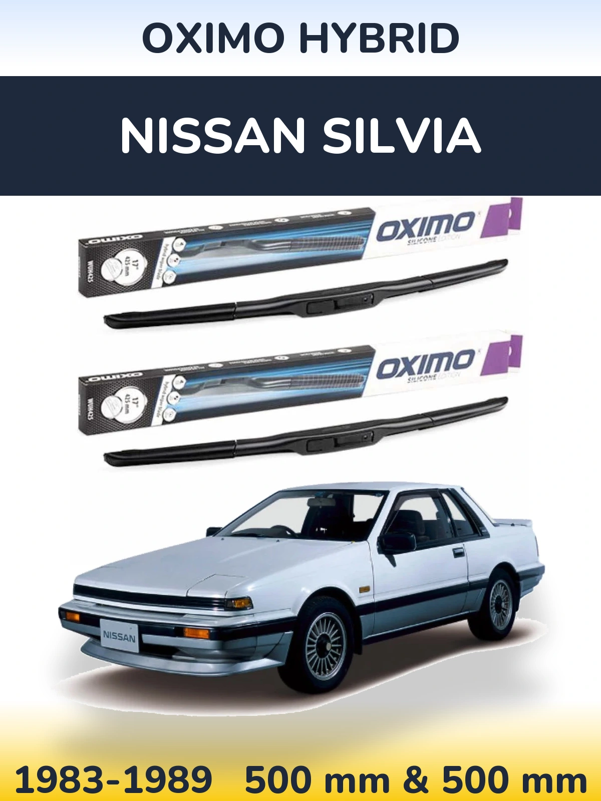 Komplet przednich wycieraczek Oximo Hybrid 500 & 500 mm do Nissan Silvia 1983-1989