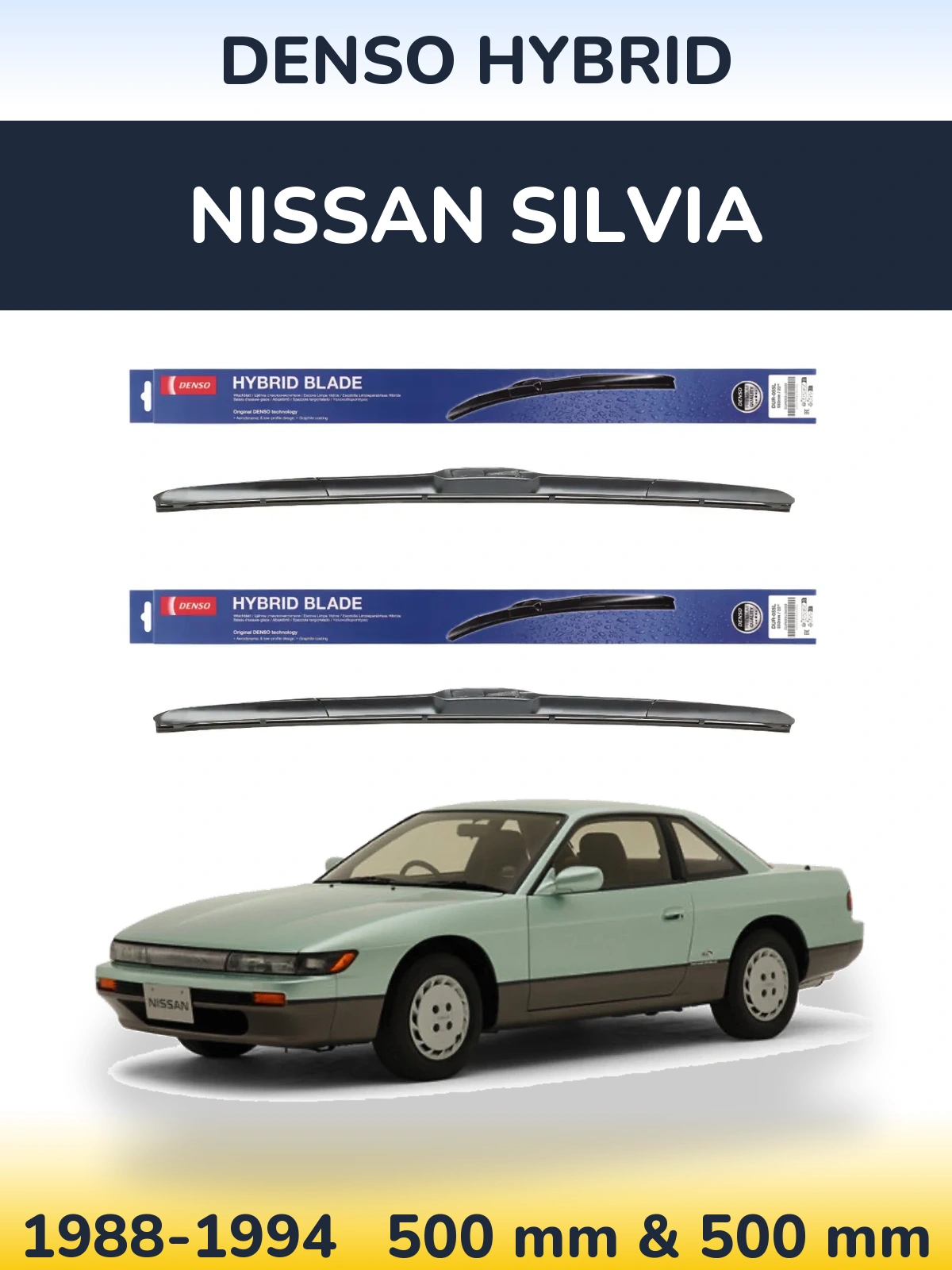 Front wiper blade set Denso Hybrid 500 & 500 mm for Nissan Silvia 1988-1994