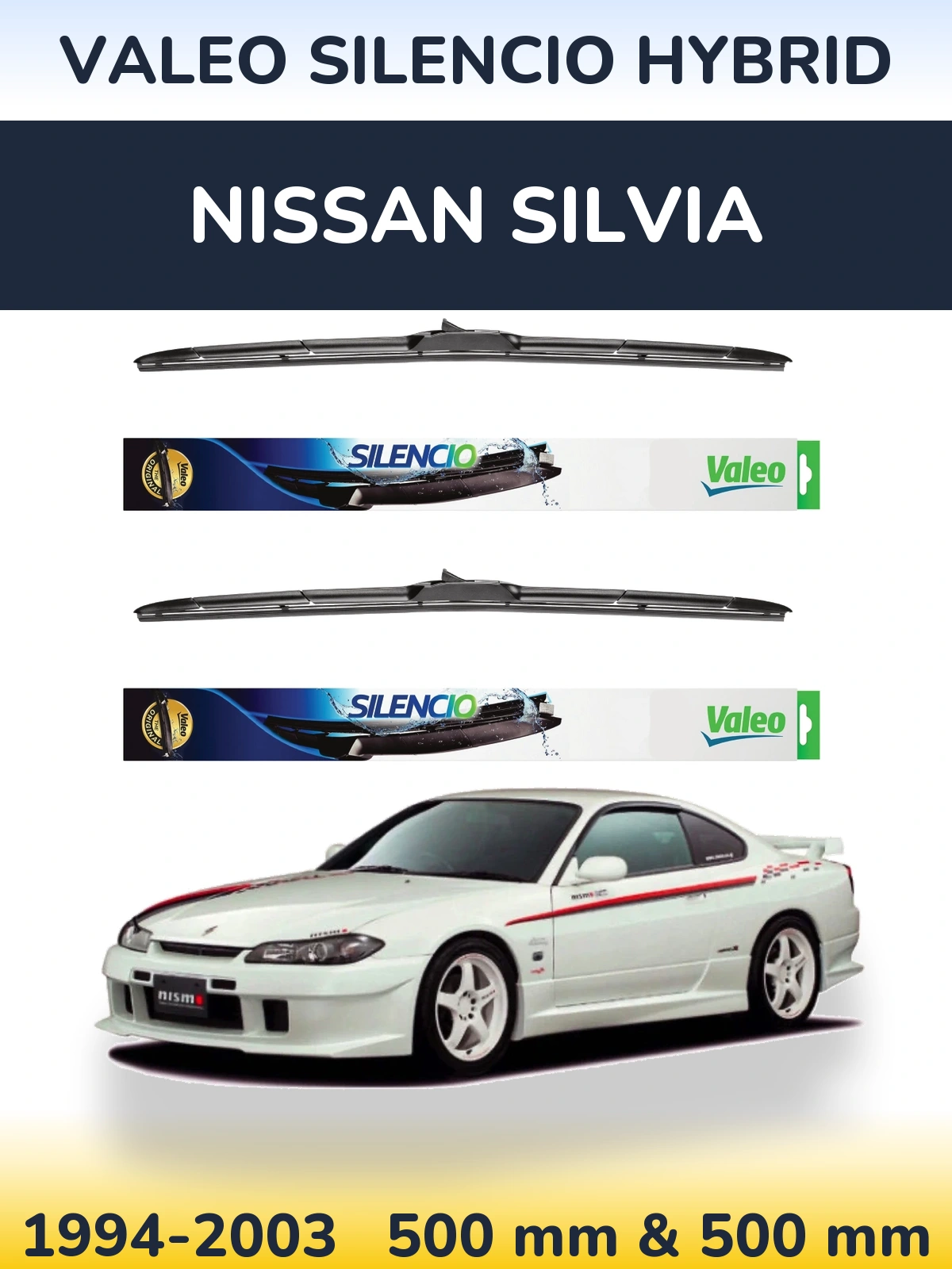 Комплект передніх щіток Valeo Silencio Hybrid 500 & 500 мм для Nissan Silvia 1994-2003