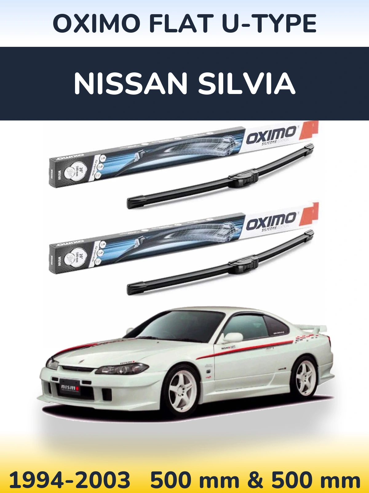 Комплект передніх щіток Oximo Flat U-type 500 & 500 мм для Nissan Silvia 1994-2003