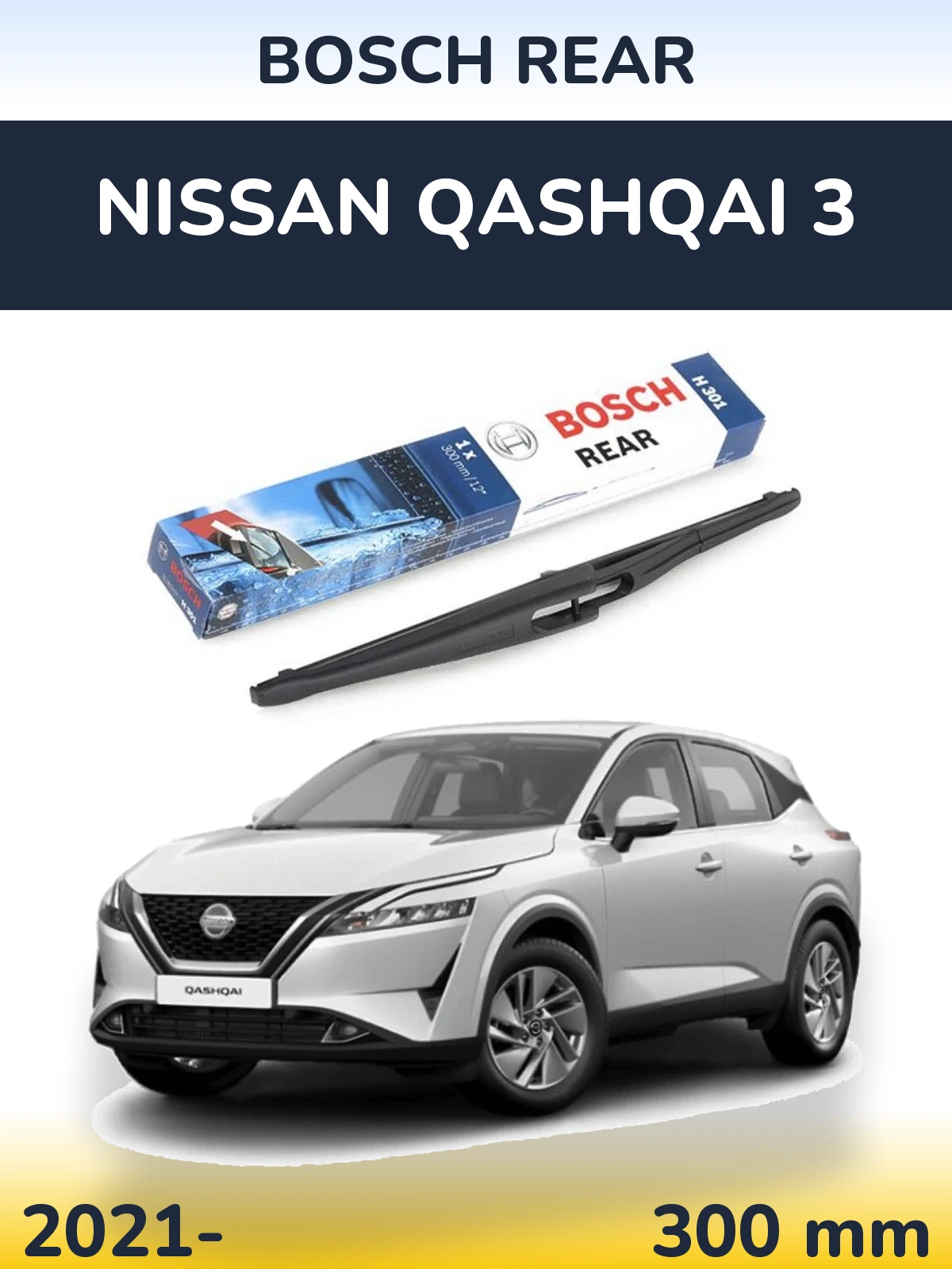 Tylna wycieraczka BOSCH Rear 300 mm do Nissan Qashqai 3 2021-2026