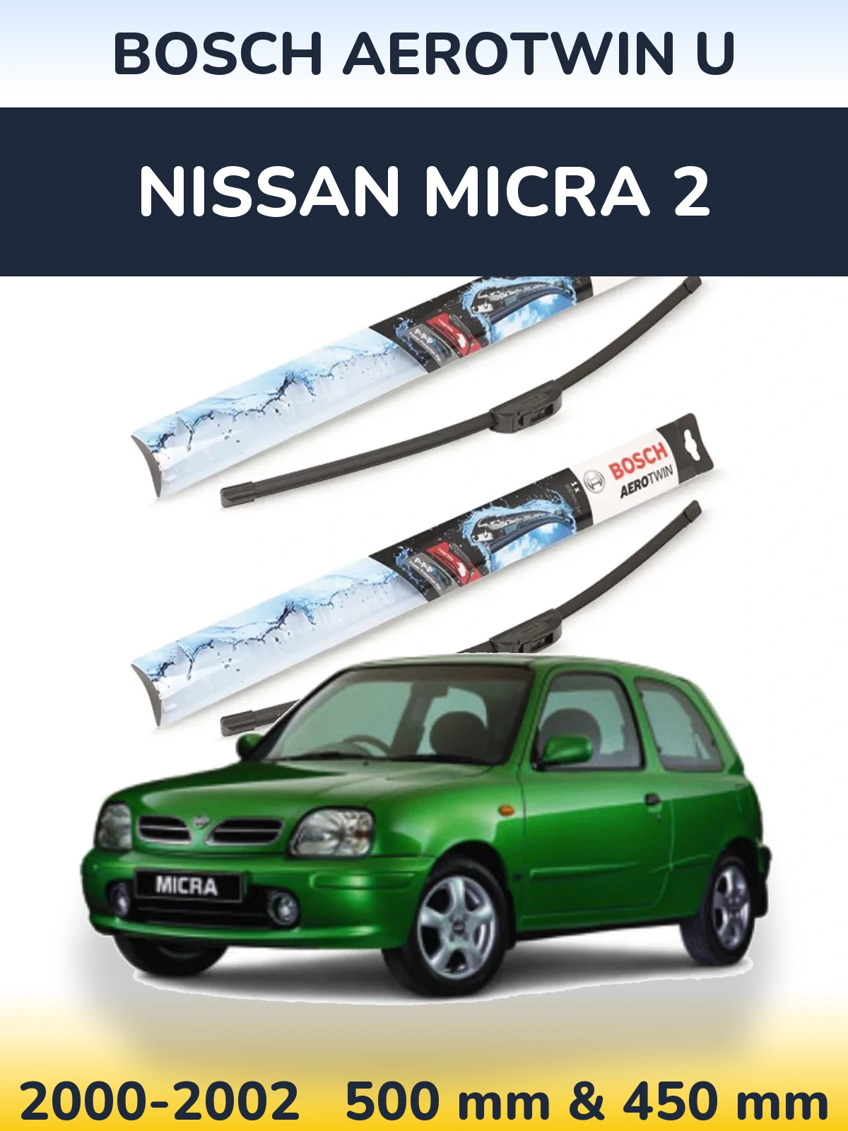 Комплект передних дворников BOSCH AeroTwin U 500 & 450 мм для Nissan Micra 2 2000-2002