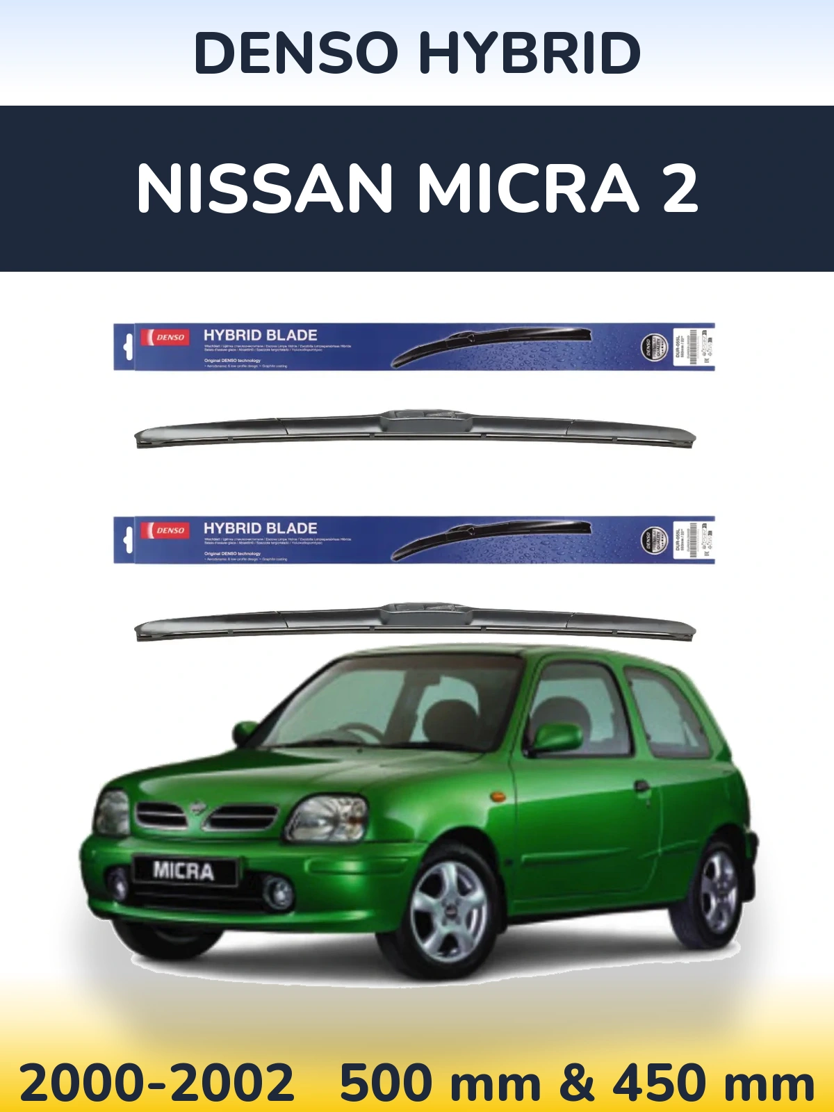 Front wiper blade set Denso Hybrid 500 & 450 mm for Nissan Micra 2 2000-2002