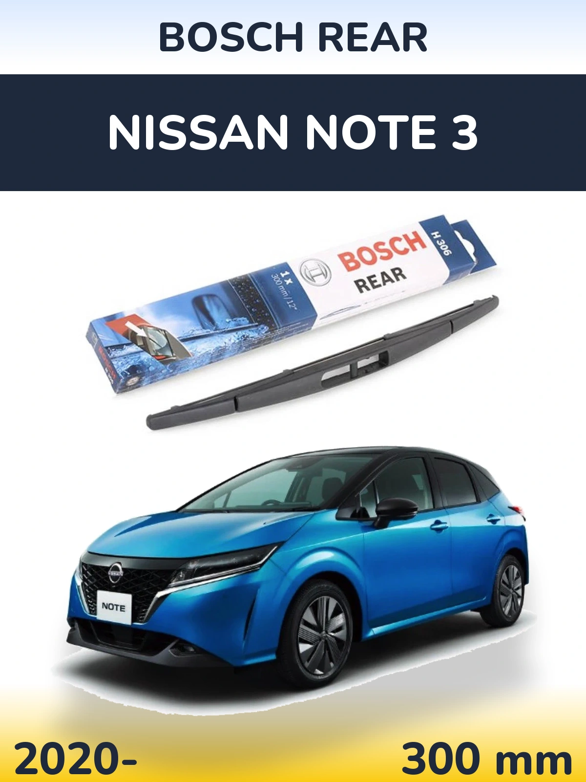 Задня щітка BOSCH Rear 300 мм для Nissan Note 3 2020-2026