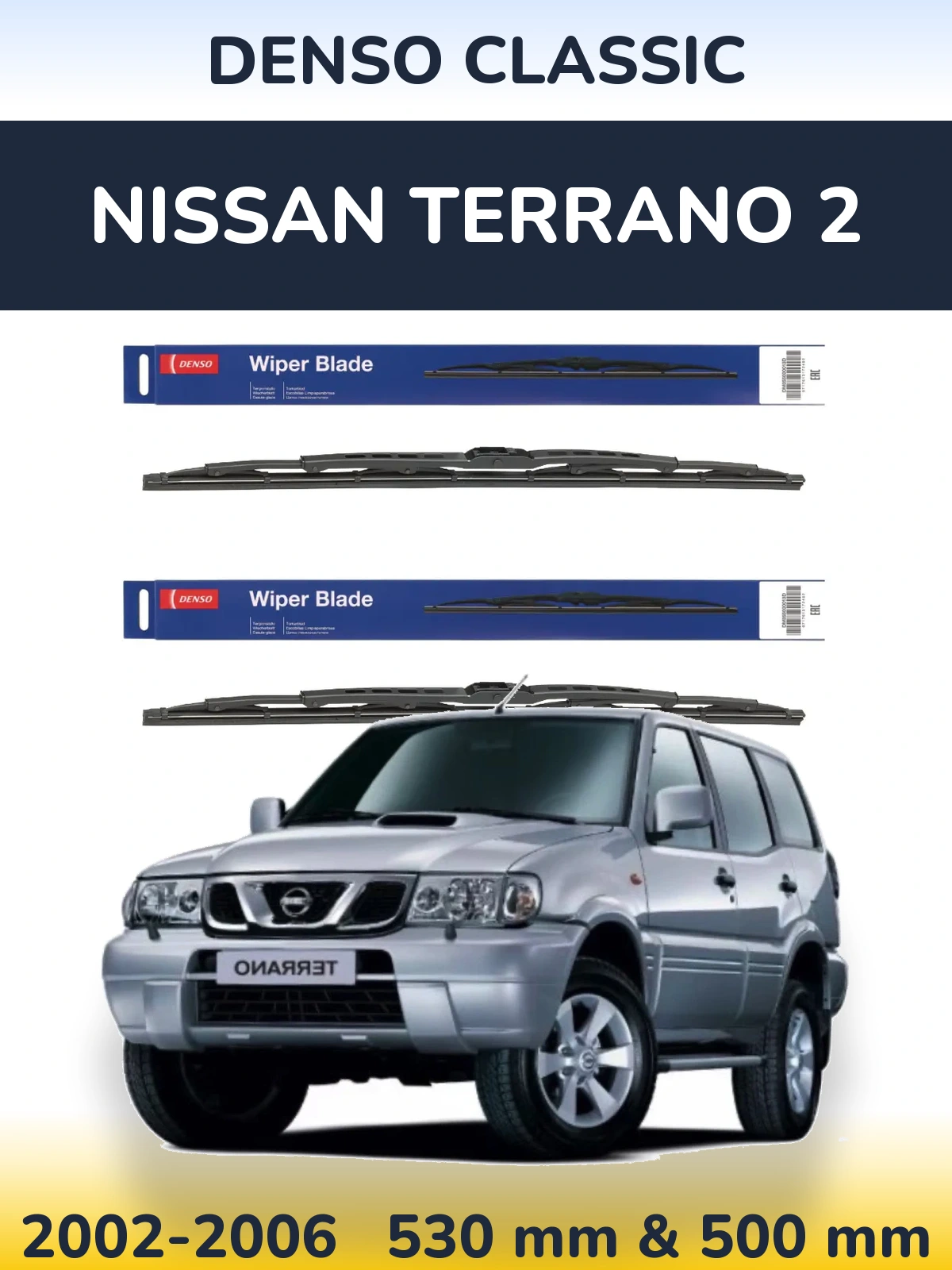 Front wiper blade set Denso Classic 530 & 500 mm for Nissan Terrano 2 2002-2006