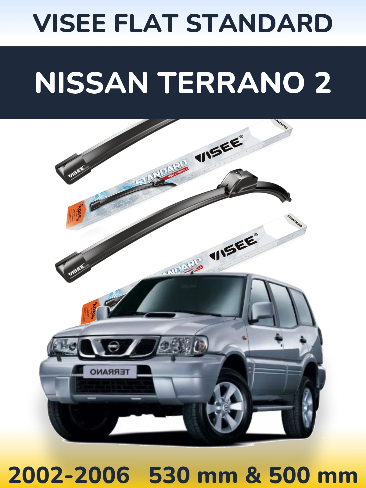 Komplet przednich wycieraczek VISEE FLAT STANDARD 530 & 500 mm do Nissan Terrano 2 2002-2006