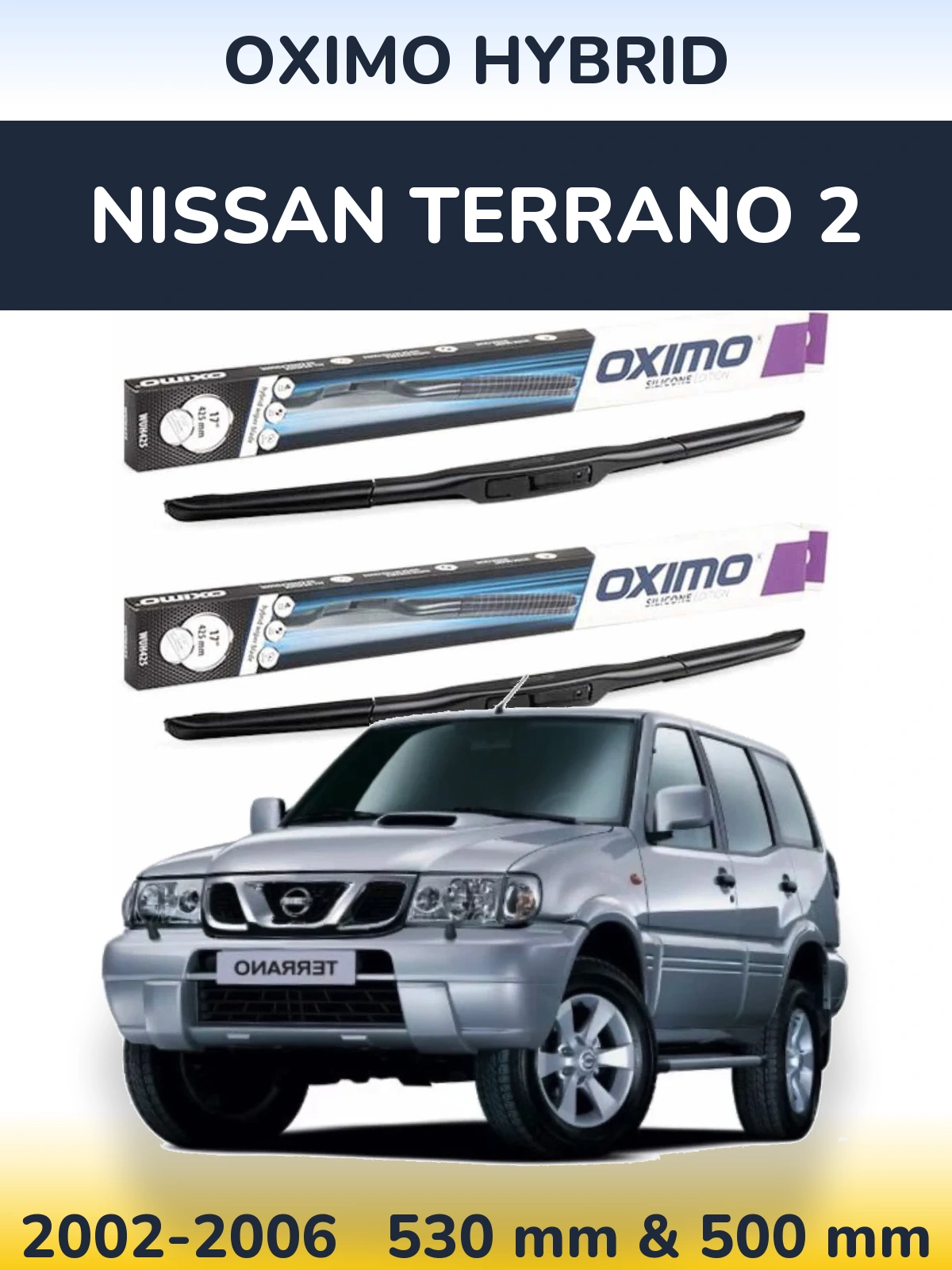 Komplet przednich wycieraczek Oximo Hybrid 530 & 500 mm do Nissan Terrano 2 2002-2006