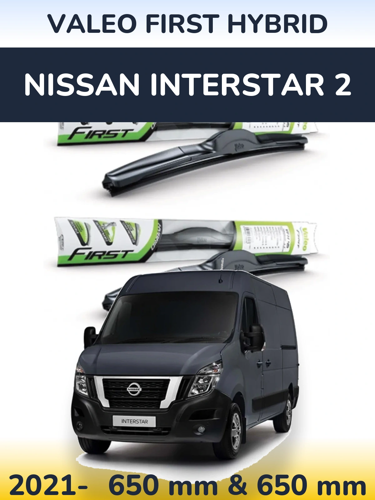 Front wiper blade set Valeo First Hybrid 650 & 650 мм for Nissan Interstar 2 2021-2026