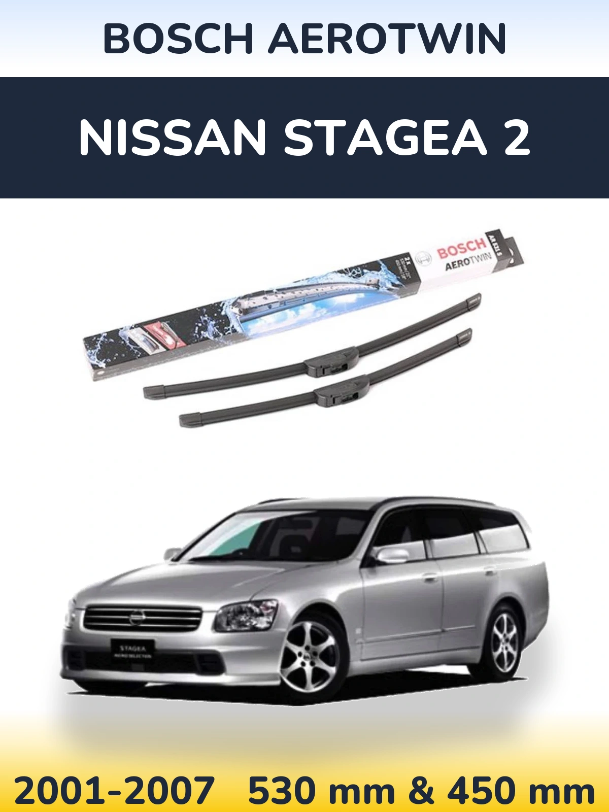 Komplet przednich wycieraczek BOSCH AeroTwin 530 & 450 mm do Nissan Stagea 2 2001-2007