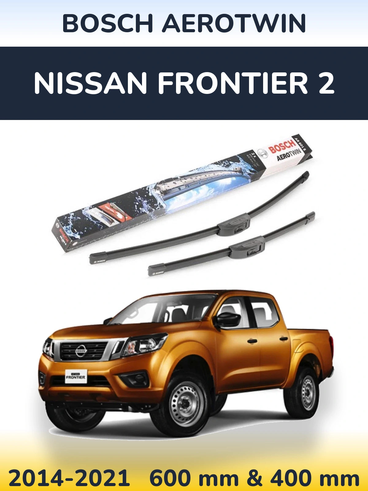 Front wiper blade set BOSCH AeroTwin 600 & 400 мм for Nissan Frontier 2 2014-2021