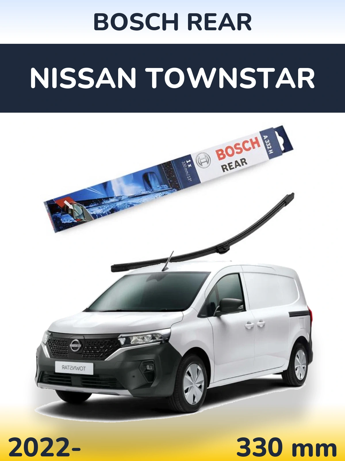 Rear wiper blade BOSCH Rear 330 мм for Nissan Townstar 2022-2026