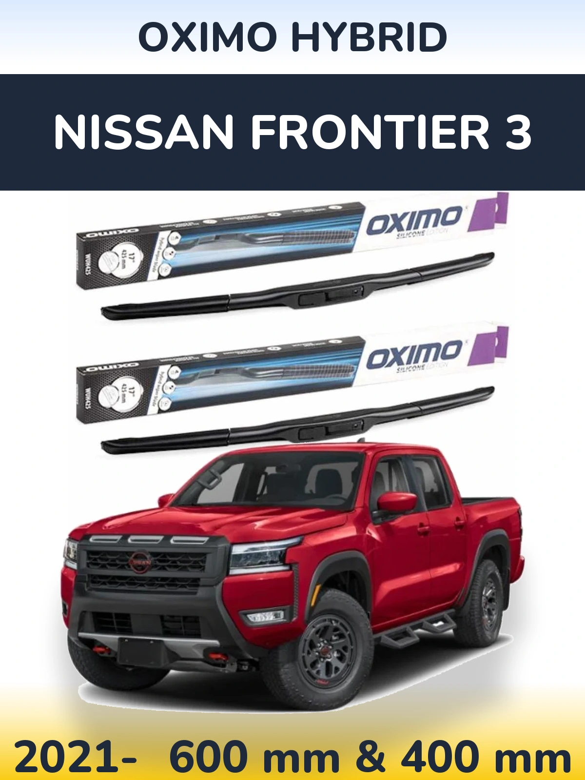 Front wiper blade set Oximo Hybrid 600 & 400 mm for Nissan Frontier 3 2021-2026