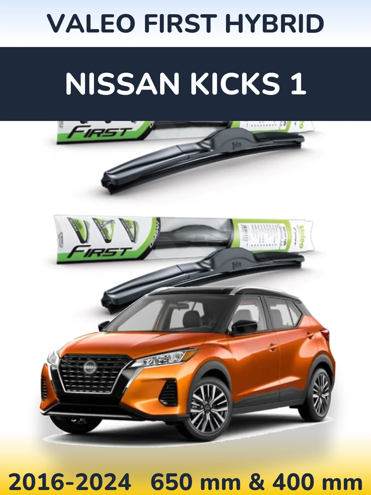 Komplet przednich wycieraczek Valeo First Hybrid 650 & 400 mm do Nissan Kicks 1 2016-2024
