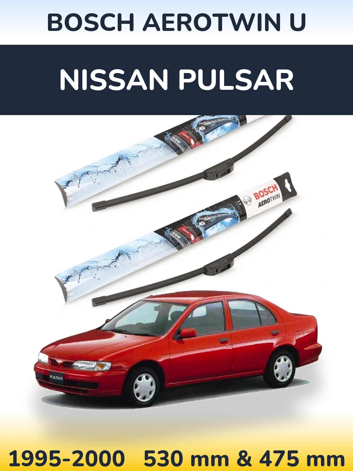 Front wiper blade set BOSCH AeroTwin U 530 & 475 mm for Nissan Pulsar 1995-2000