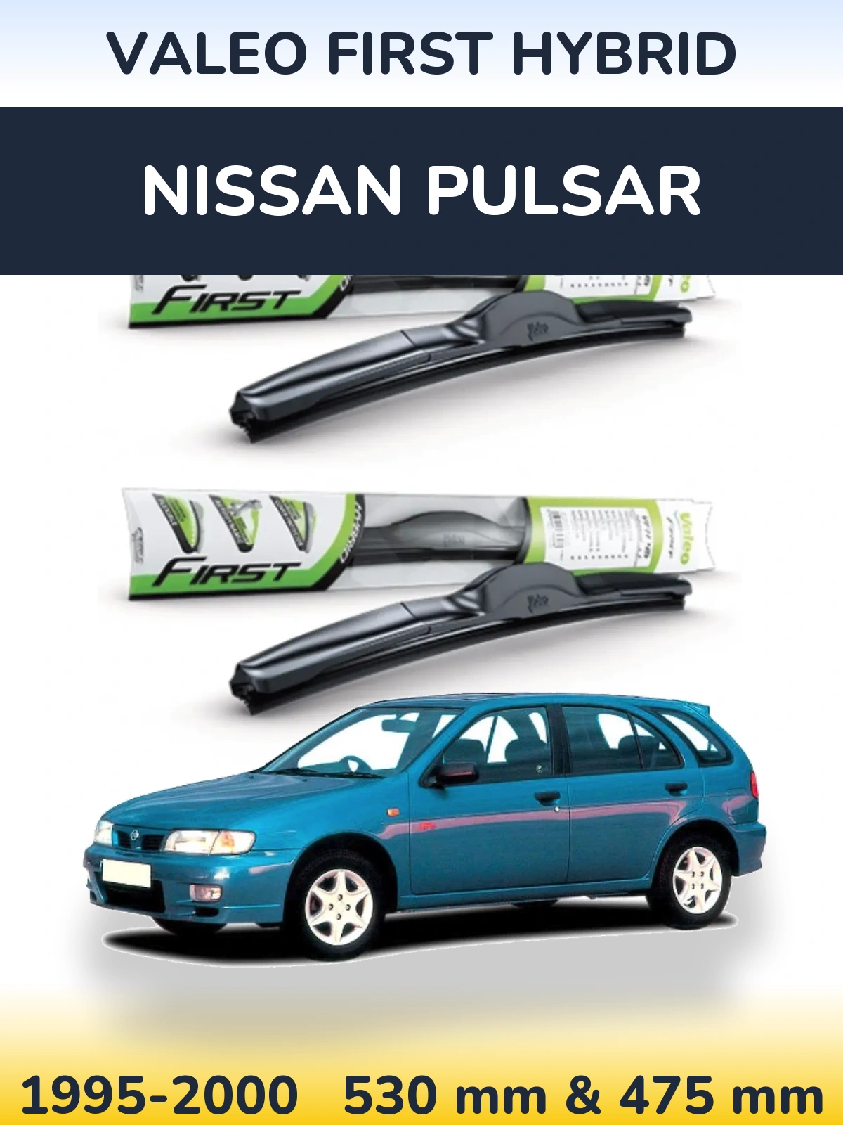 Komplet przednich wycieraczek Valeo First Hybrid 530 & 475 mm do Nissan Pulsar 1995-2000