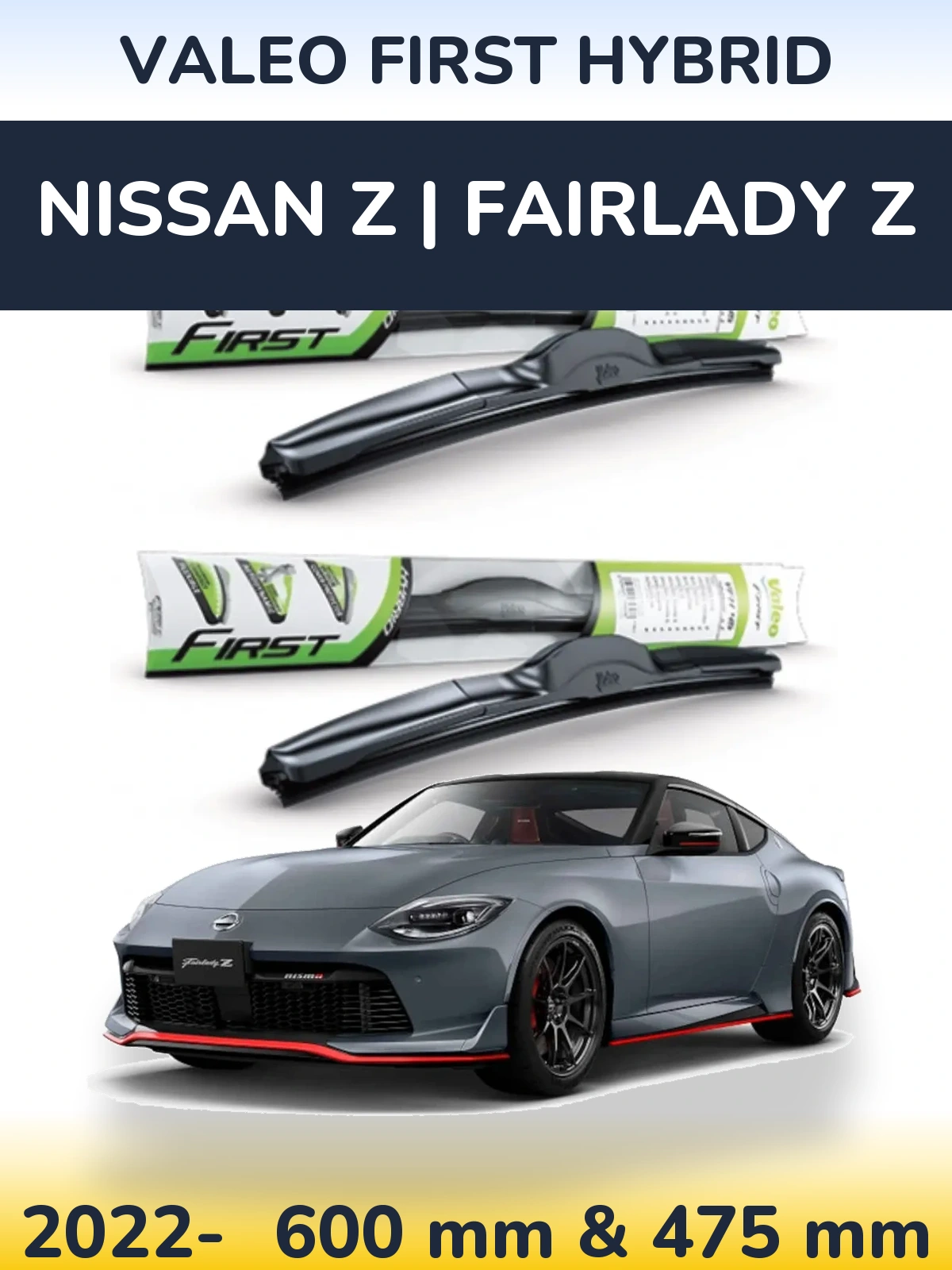 Комплект передніх щіток Valeo First Hybrid 600 & 475 мм для Nissan Z | Fairlady Z 2022-2026