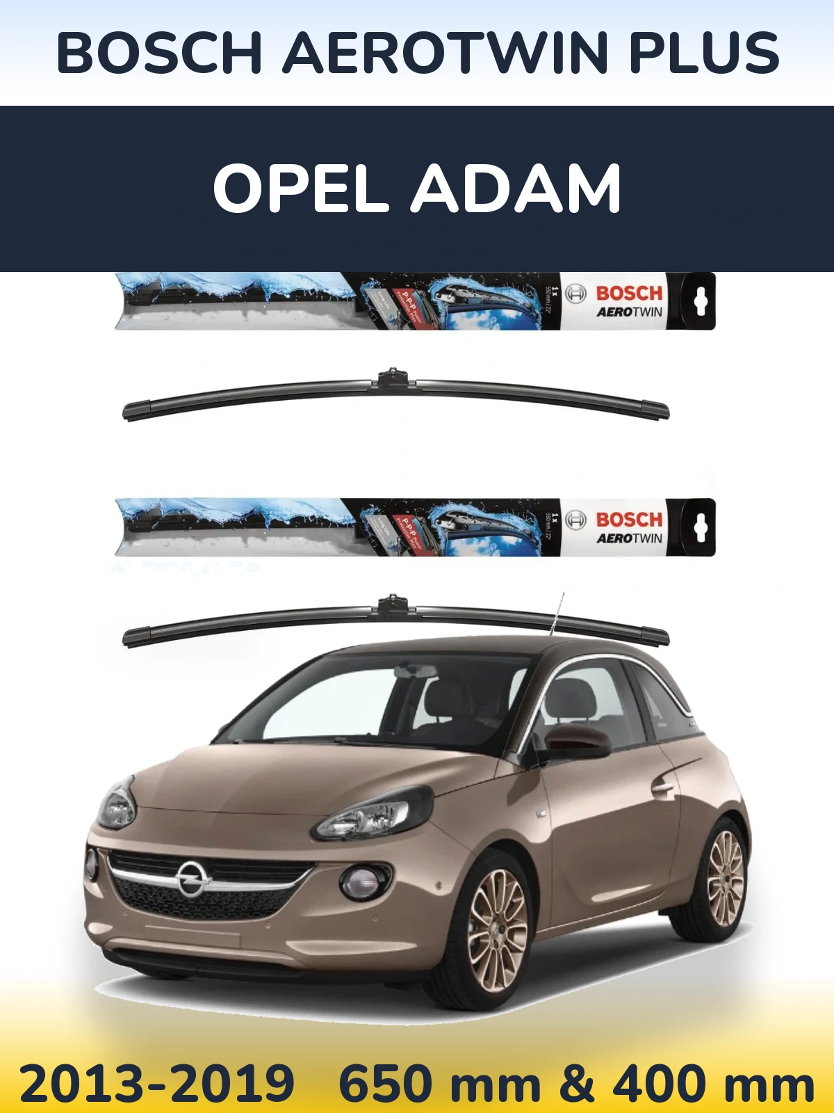 Front wiper blade set BOSCH AeroTwin Plus 650 & 400 мм for Opel Adam 2013-2019