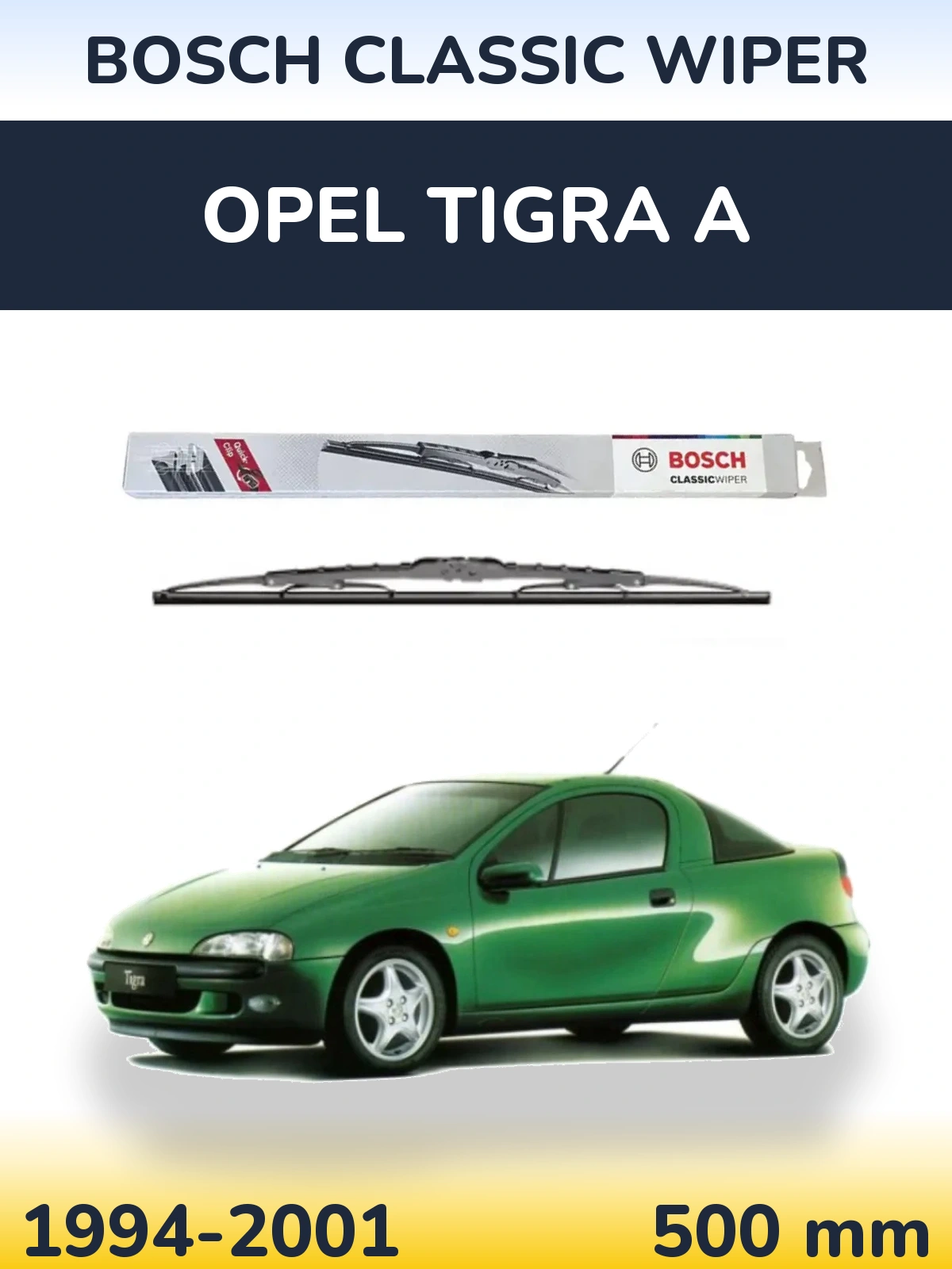 Rear wiper blade BOSCH Classic Wiper 500 mm for Opel Tigra A 1994-2001