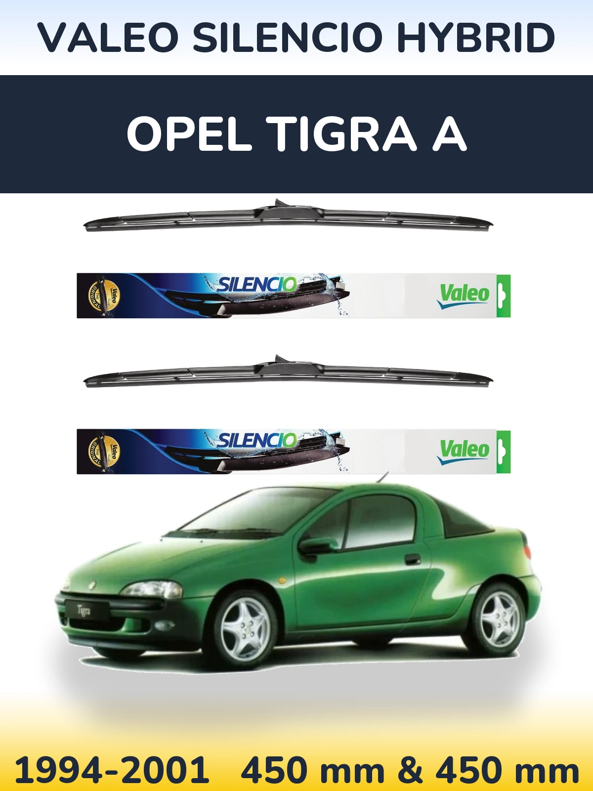 Komplet przednich wycieraczek Valeo Silencio Hybrid 450 & 450 mm do Opel Tigra A 1994-2001