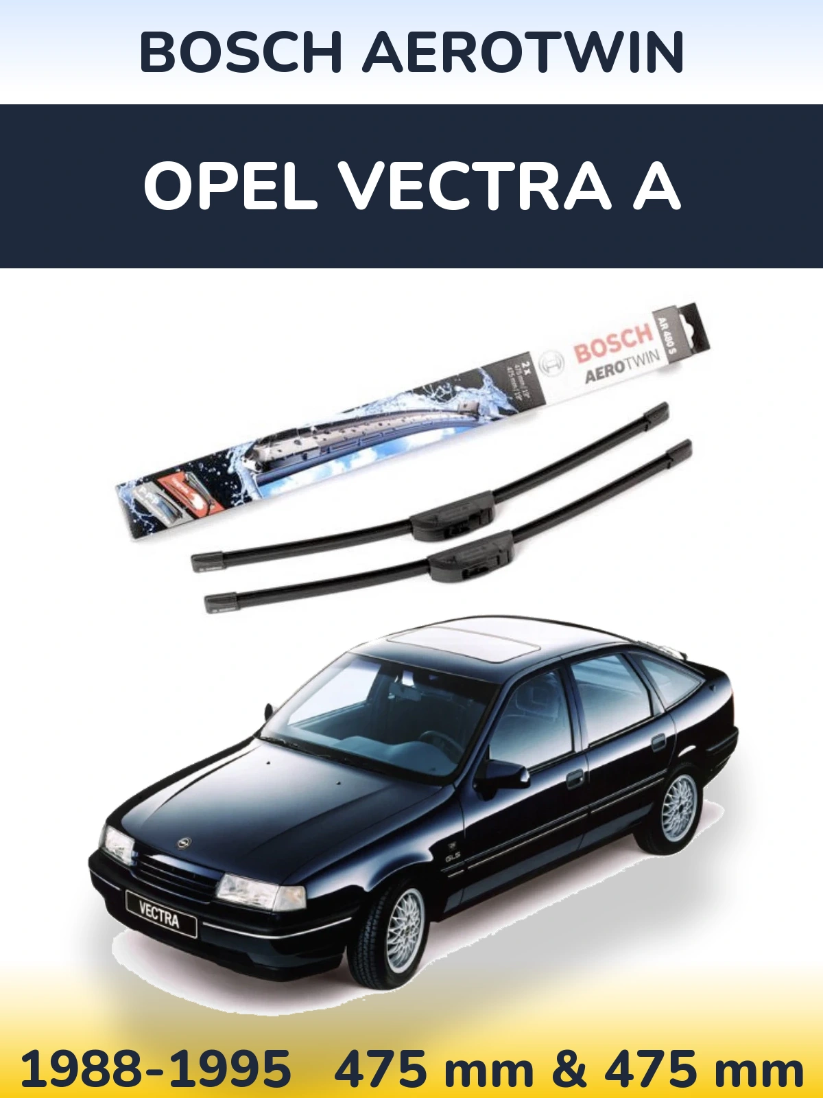 Комплект передніх щіток BOSCH AeroTwin 475 & 475 мм для Opel Vectra A 1988-1995