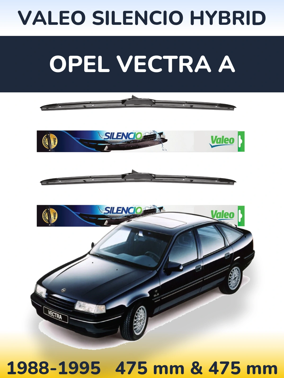 Front wiper blade set Valeo Silencio Hybrid 475 & 475 мм for Opel Vectra A 1988-1995