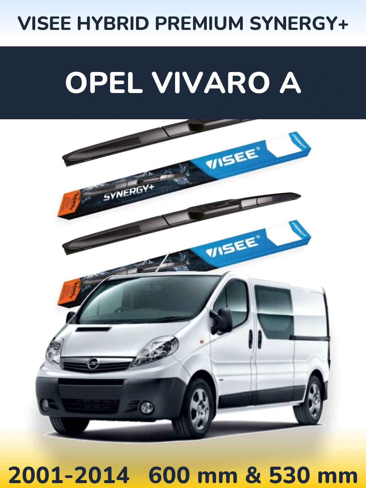 Front wiper blade set VISEE HYBRID PREMIUM SYNERGY+ 600 & 530 mm for Opel Vivaro A 2001-2014
