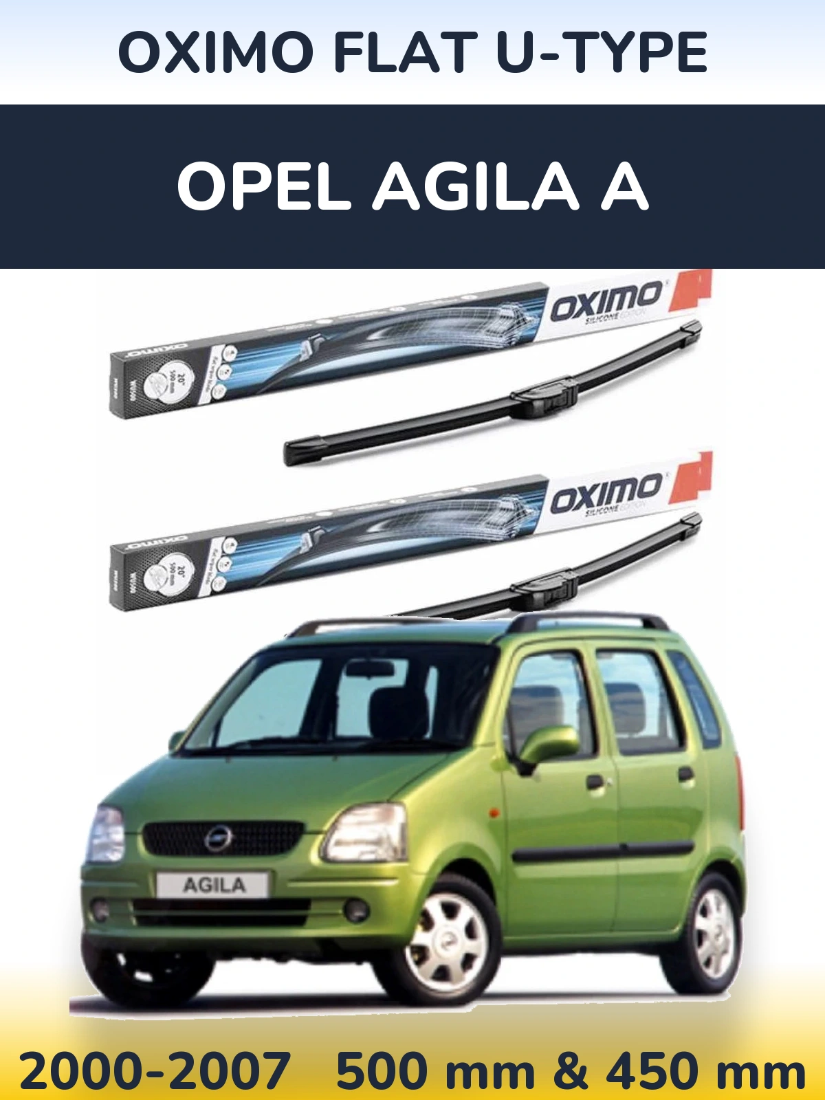 Front wiper blade set Oximo Flat U-type 500 & 450 mm for Opel Agila A 2000-2007