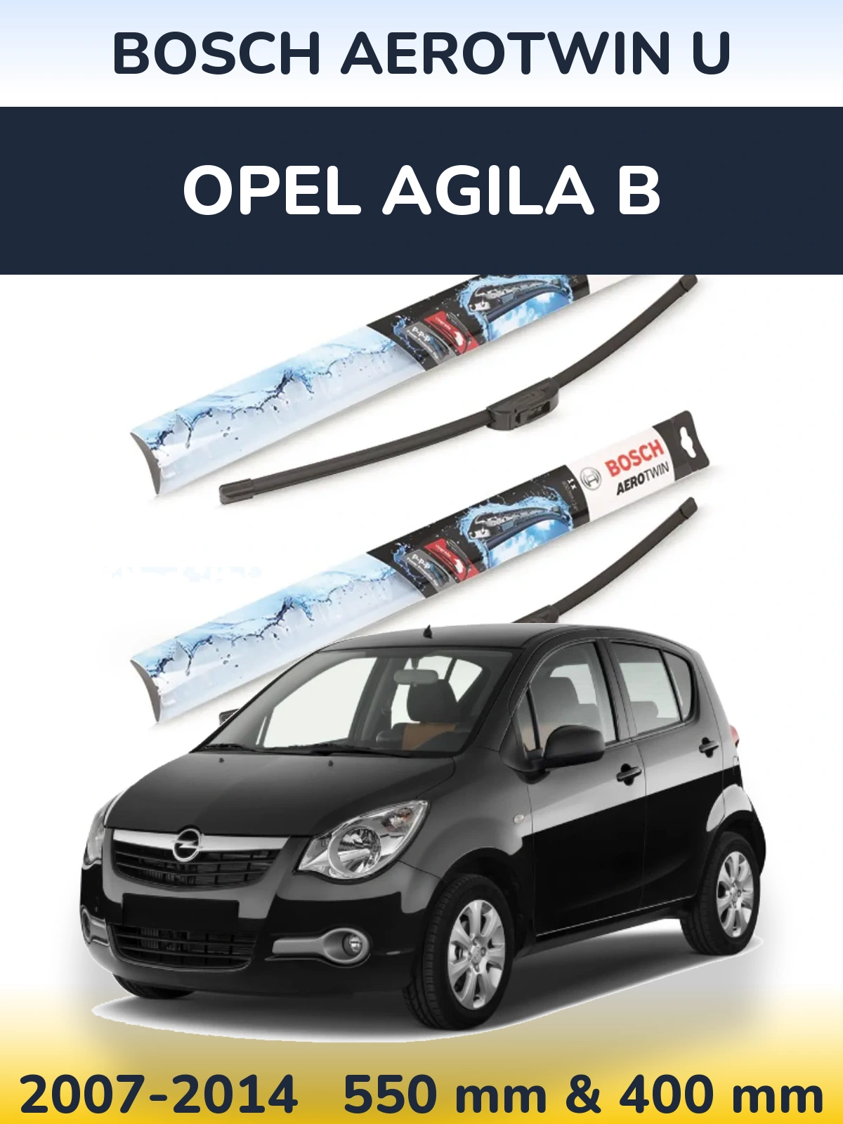 Комплект передних дворников BOSCH AeroTwin U 550 & 400 мм для Opel Agila B 2007-2014