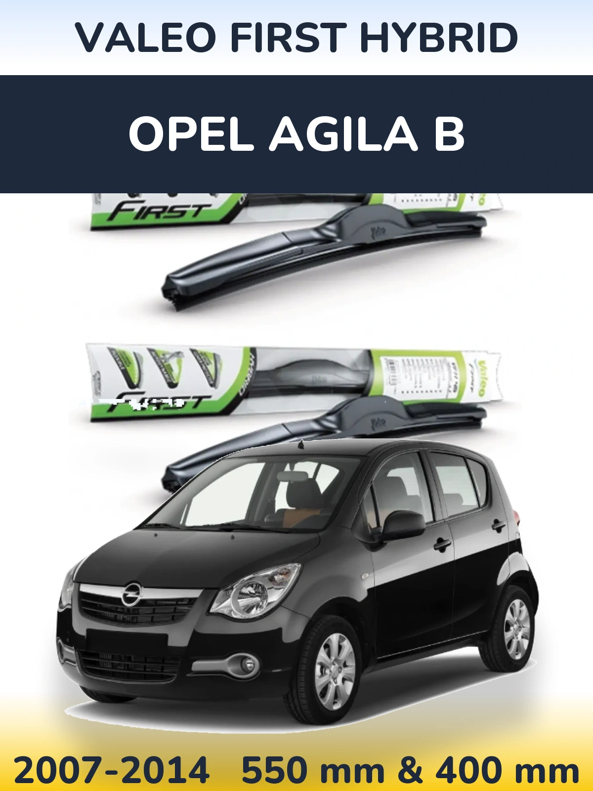 Front wiper blade set Valeo First Hybrid 550 & 400 мм for Opel Agila B 2007-2014
