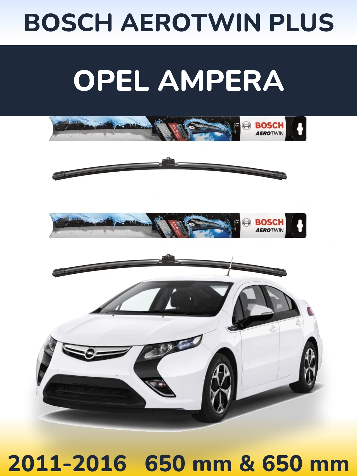 Front wiper blade set BOSCH AeroTwin Plus 650 & 650 мм for Opel Ampera 2011-2016