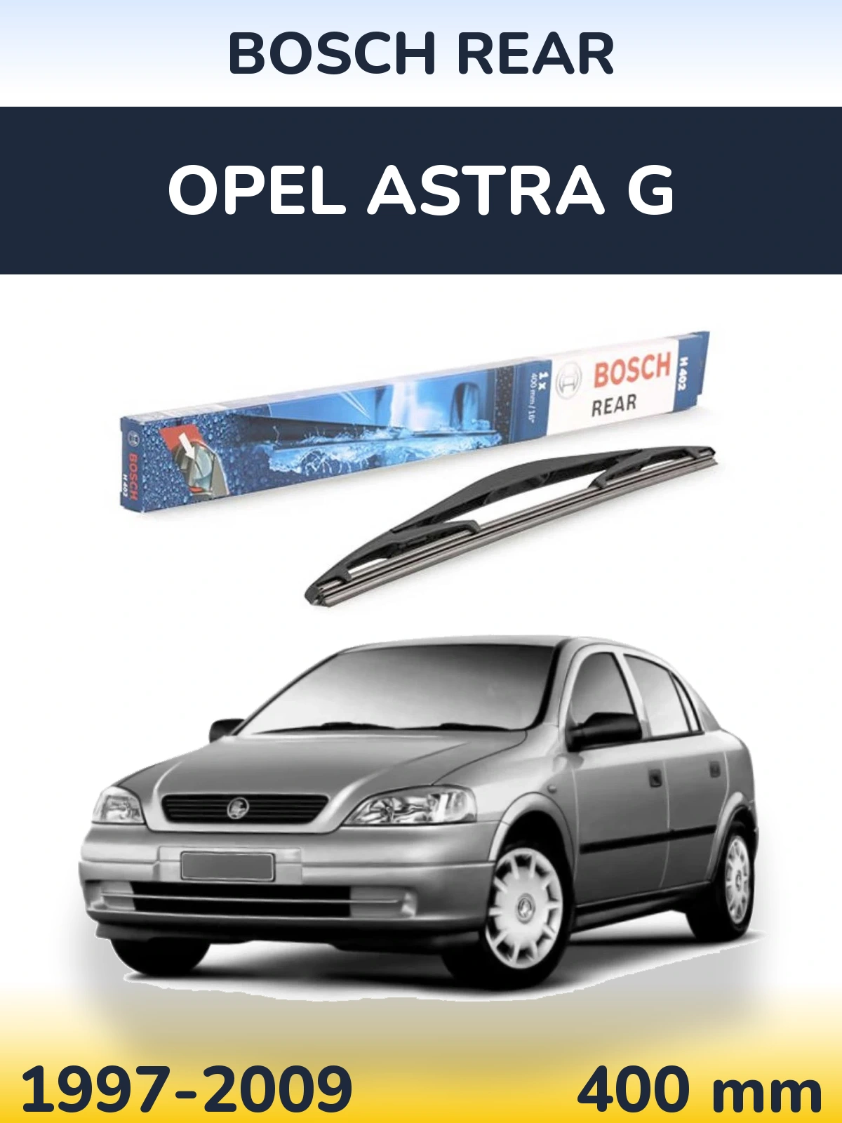 Rear wiper blade BOSCH Rear 400 мм for Opel Astra G 1997-2009