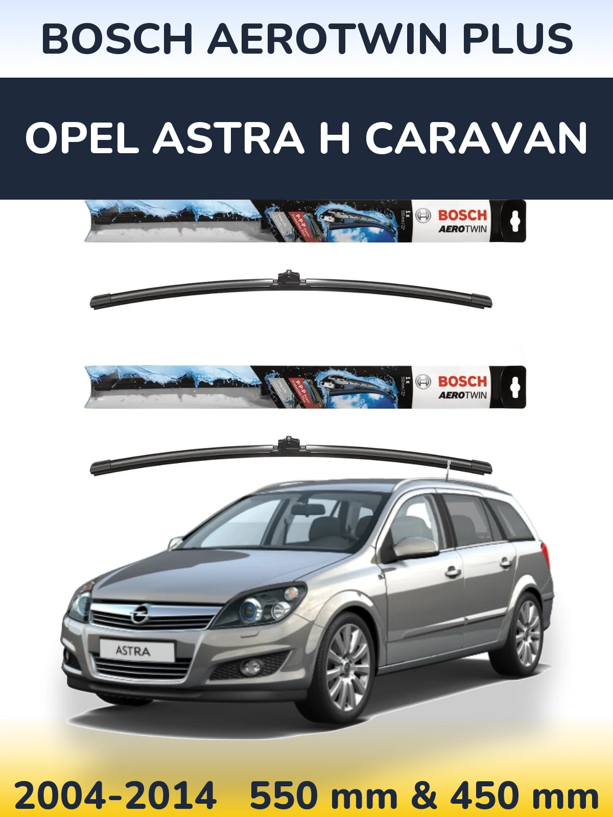 Комплект передних дворников BOSCH AeroTwin Plus 550 & 450 мм для Opel Astra H Caravan 2004-2014