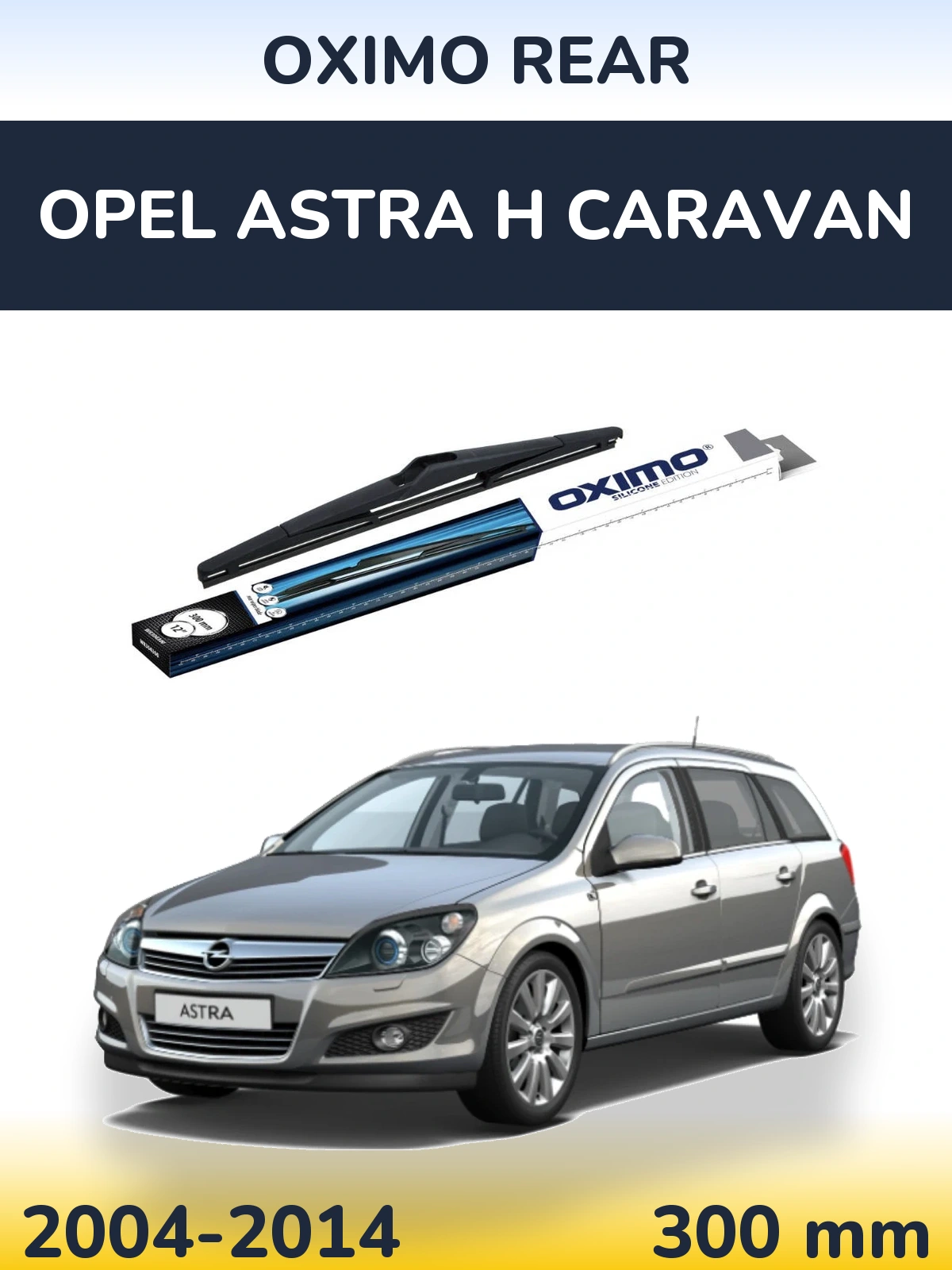 Задний дворник Oximo Rear 300 мм для Opel Astra H Caravan 2004-2014