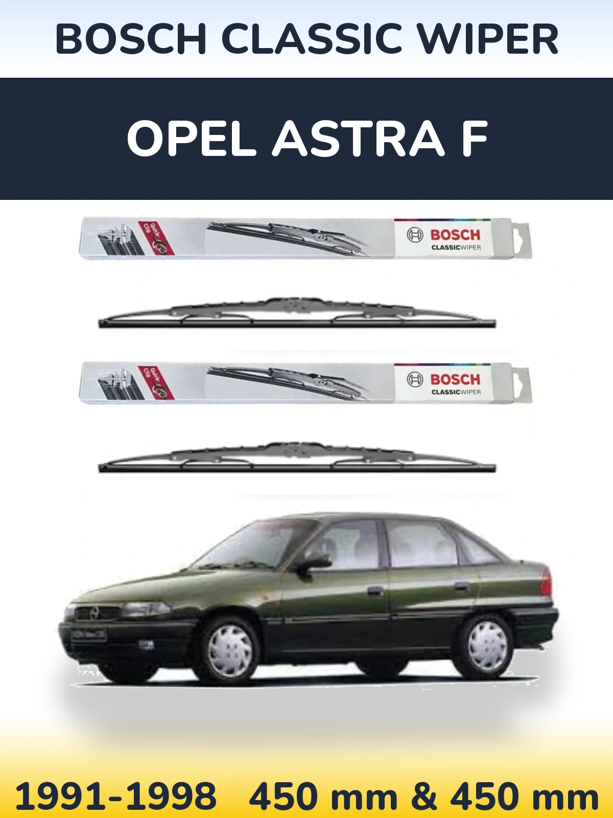 Front wiper blade set BOSCH Classic Wiper 450 & 450 mm for Opel Astra F 1991-1998