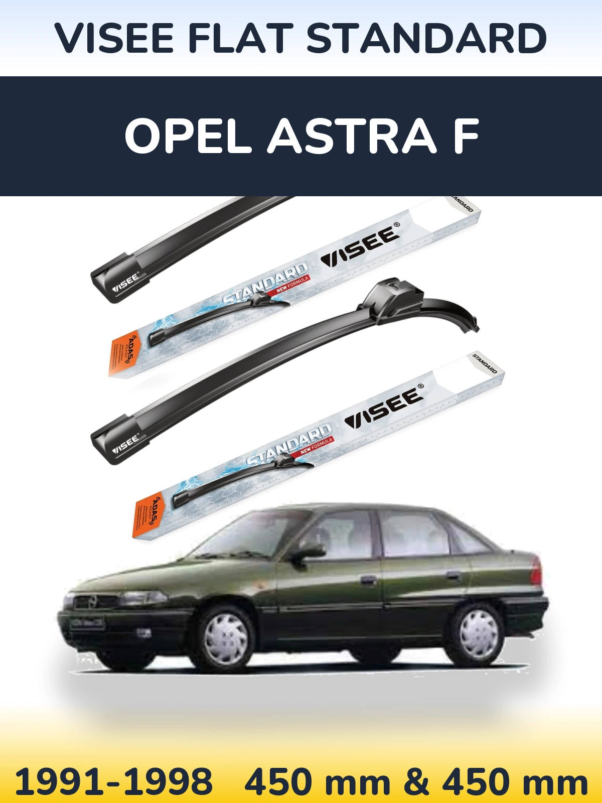 Комплект передніх щіток VISEE FLAT STANDARD 450 & 450 мм для Opel Astra F 1991-1998