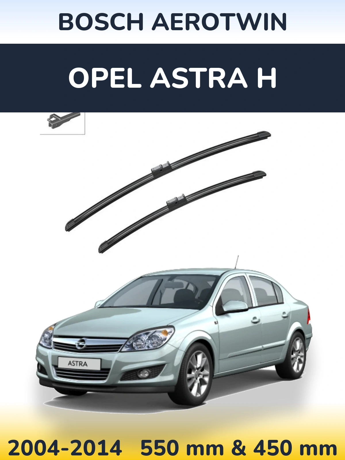Front wiper blade set BOSCH AeroTwin 550 & 450 mm for Opel Astra H 2004-2014