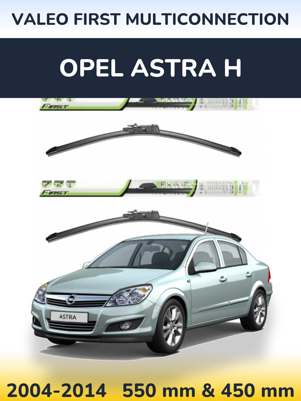 Front wiper blade set Valeo First MultiConnection 550 & 450 мм for Opel Astra H 2004-2014