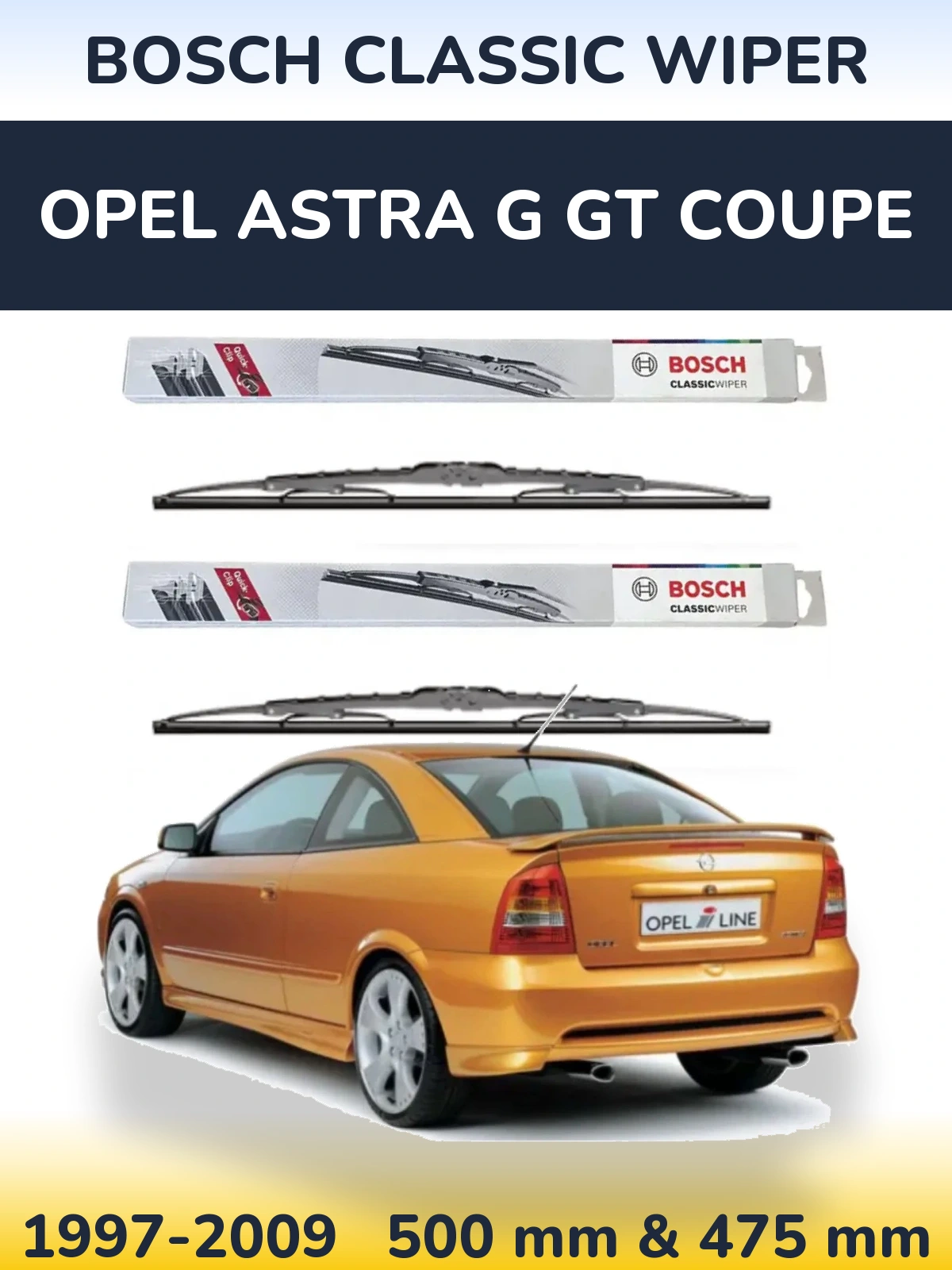 Komplet przednich wycieraczek BOSCH Classic Wiper 500 & 475 mm do Opel Astra G GT coupe 1997-2009