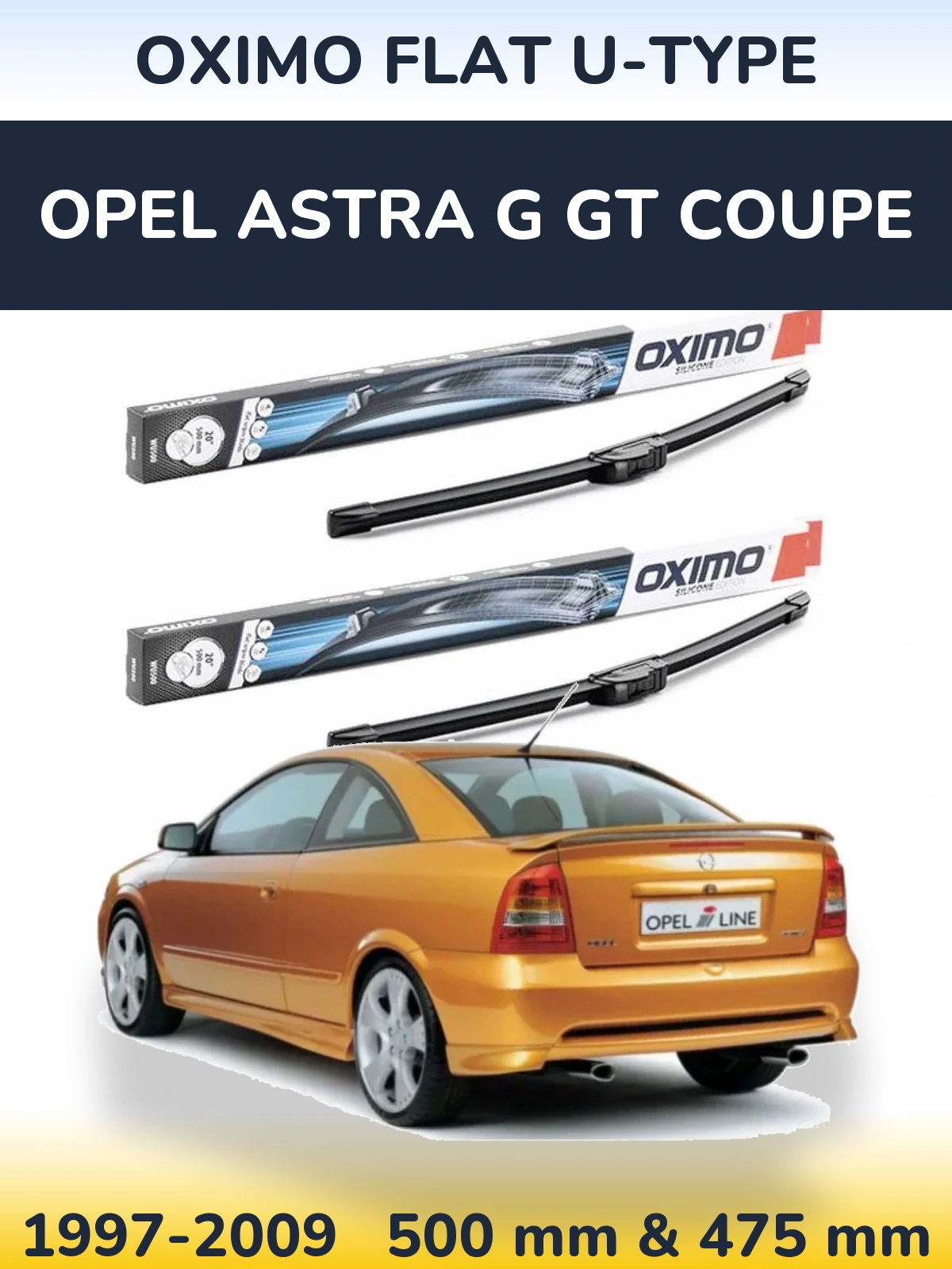 Front wiper blade set Oximo Flat U-type 500 & 475 mm for Opel Astra G GT coupe 1997-2009