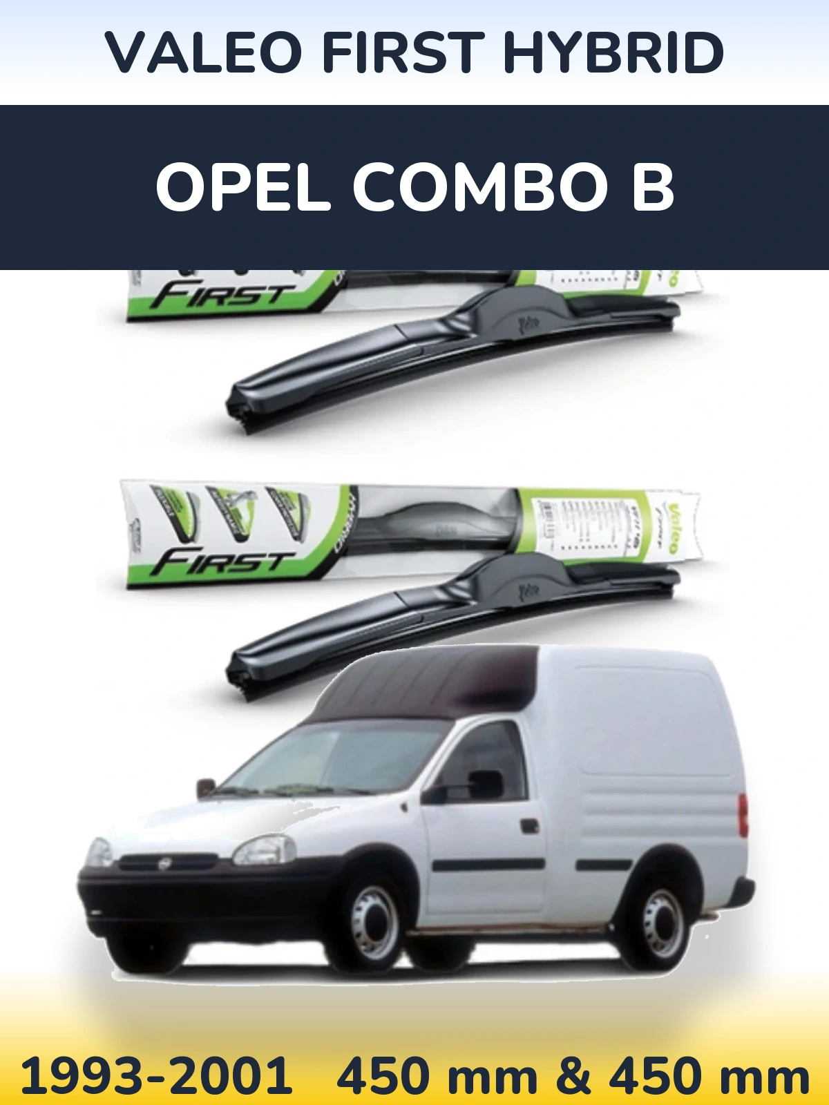 Front wiper blade set Valeo First Hybrid 450 & 450 mm for Opel Combo B 1993-2001