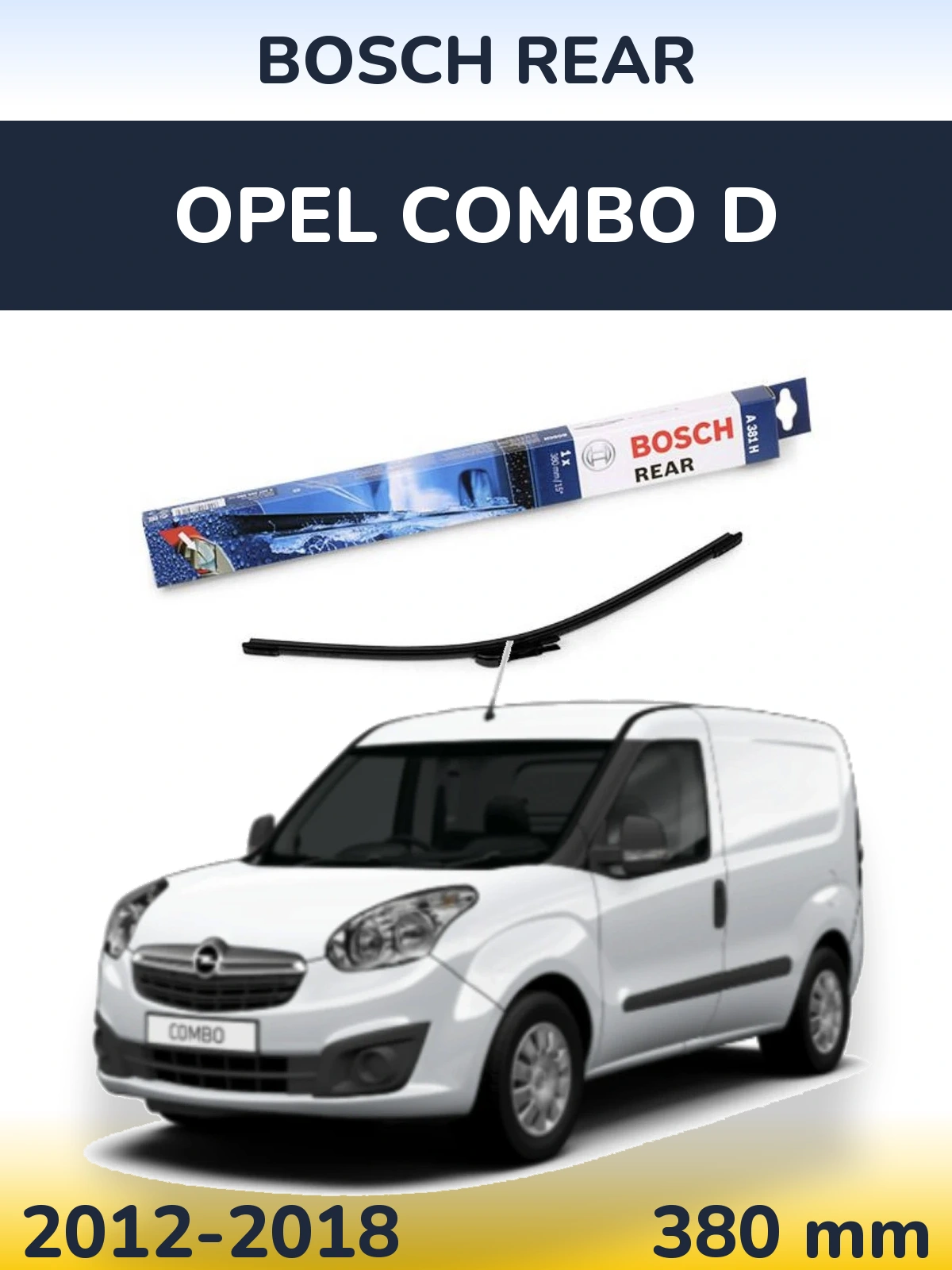 Rear wiper blade BOSCH Rear 380 мм for Opel Combo D 2012-2018