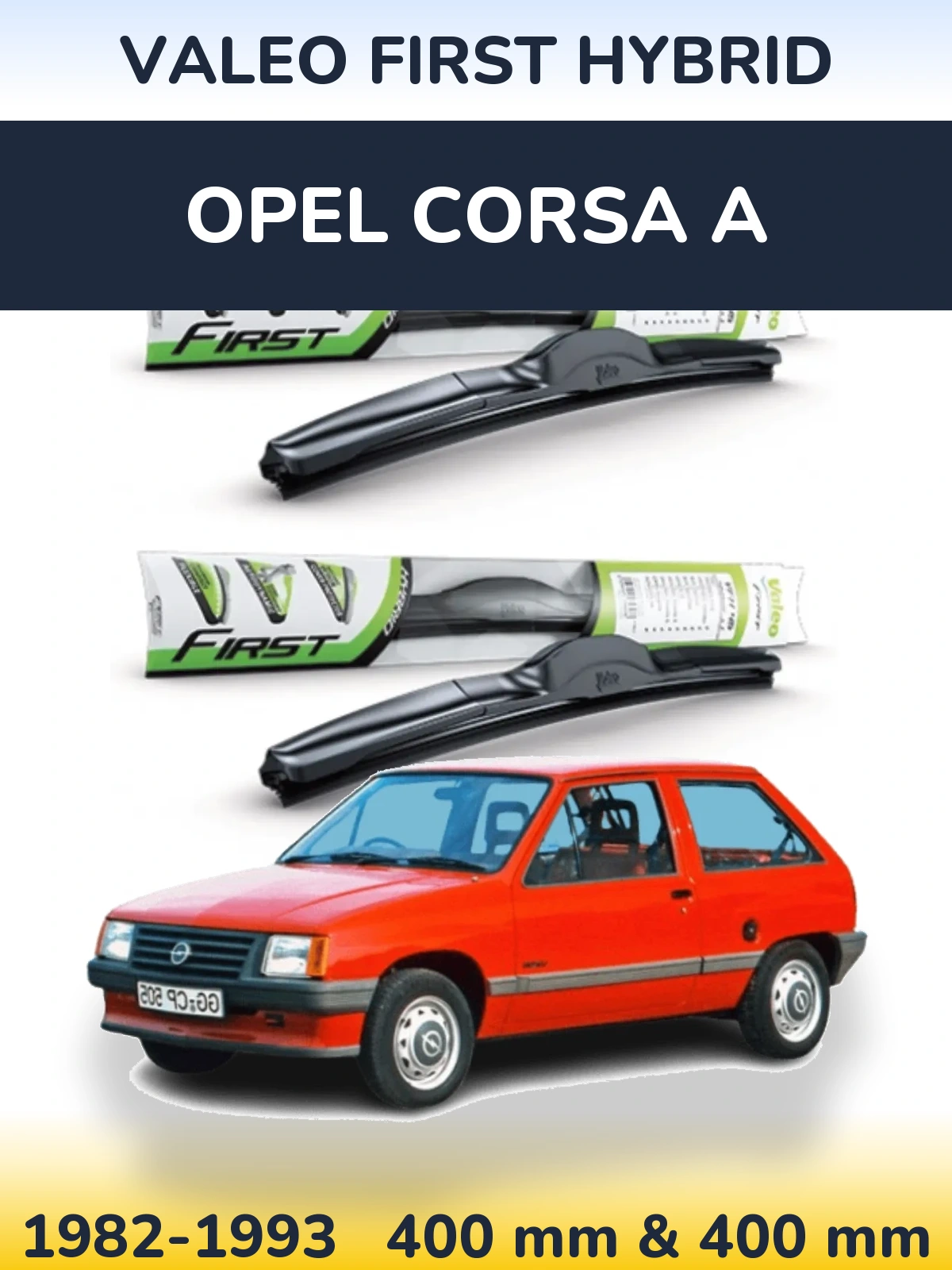 Комплект передніх щіток Valeo First Hybrid 400 & 400 мм для Opel Corsa A 1982-1993