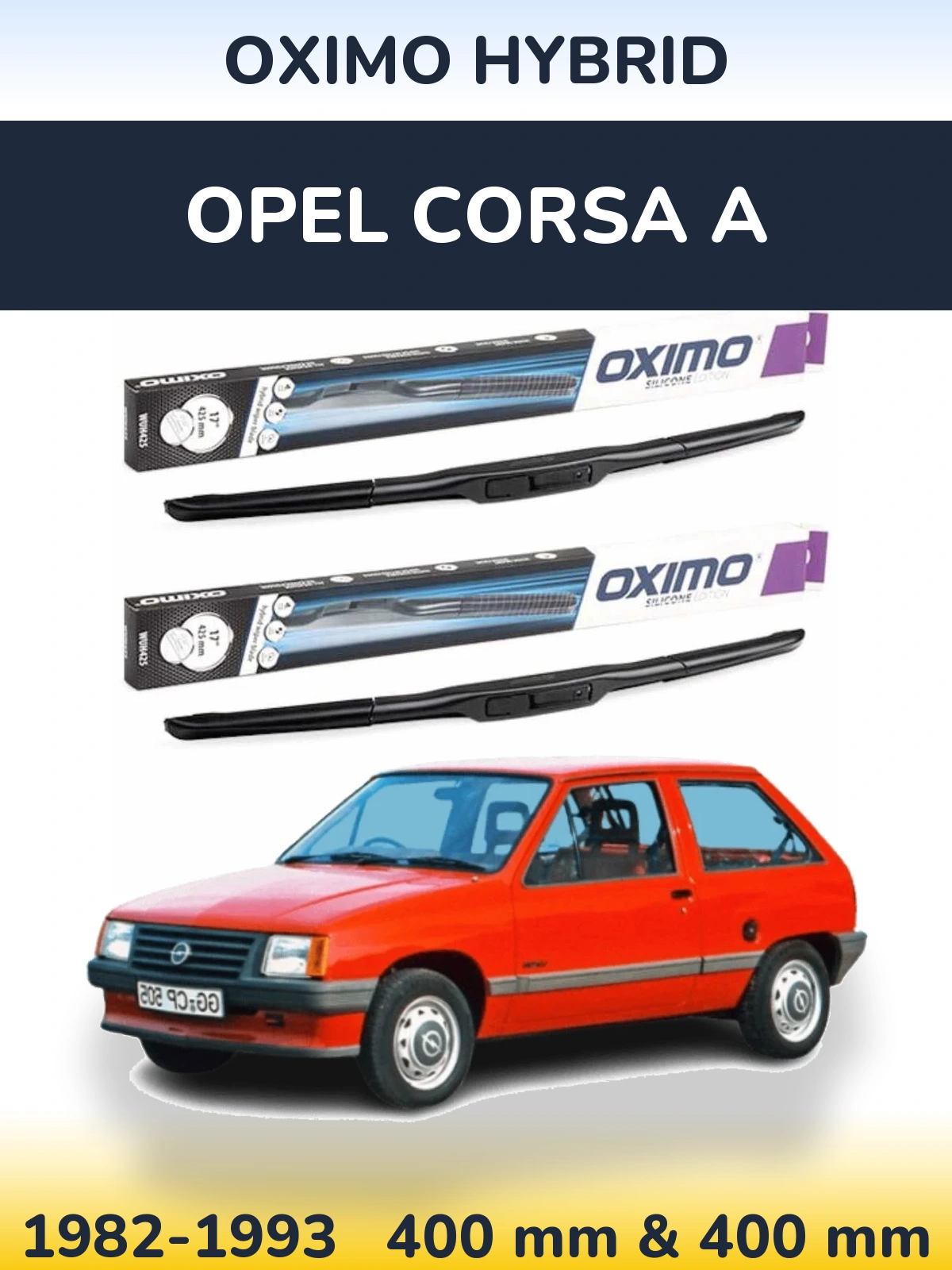 Комплект передніх щіток Oximo Hybrid 400 & 400 мм для Opel Corsa A 1982-1993